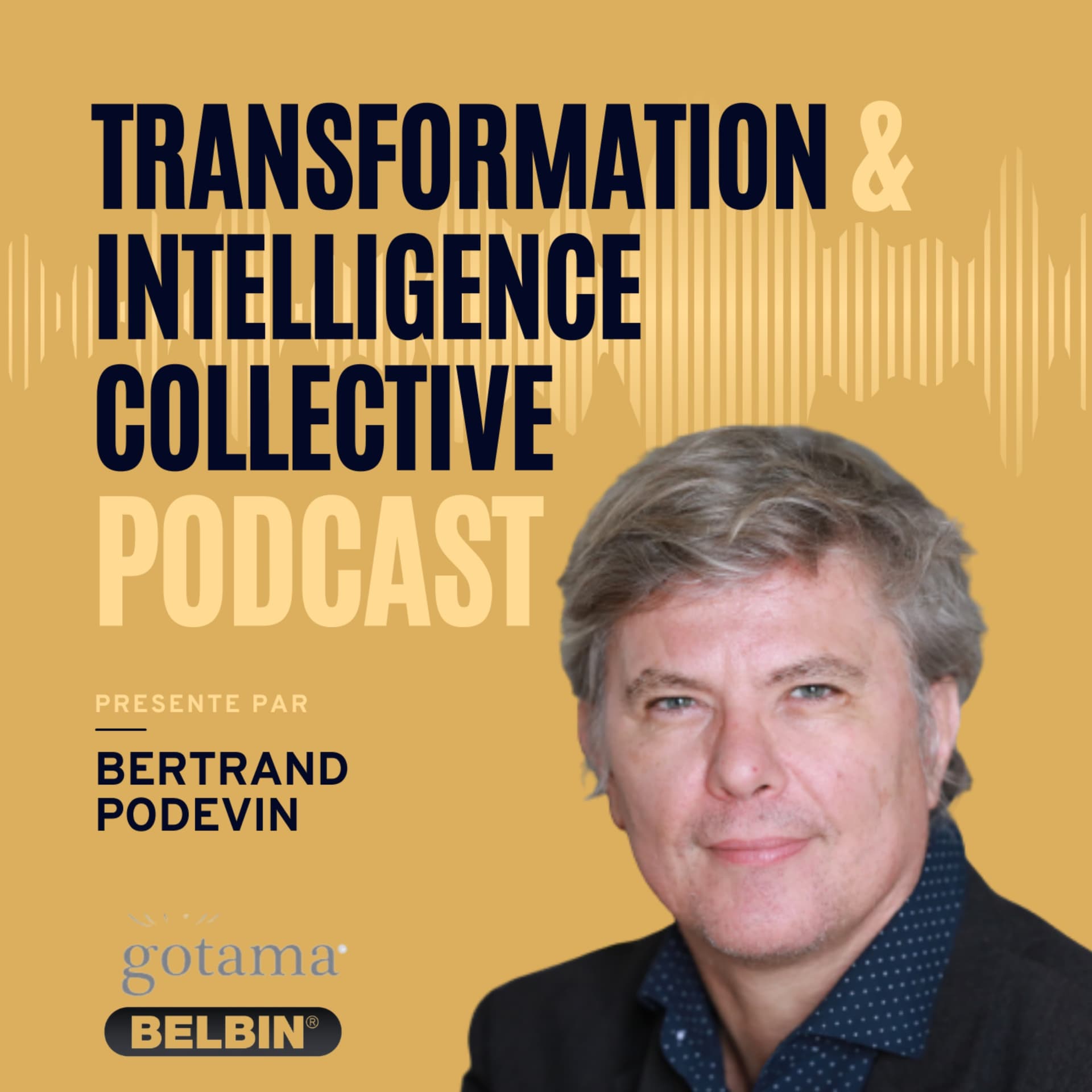 Transformation et Intelligence collective - Podcasts