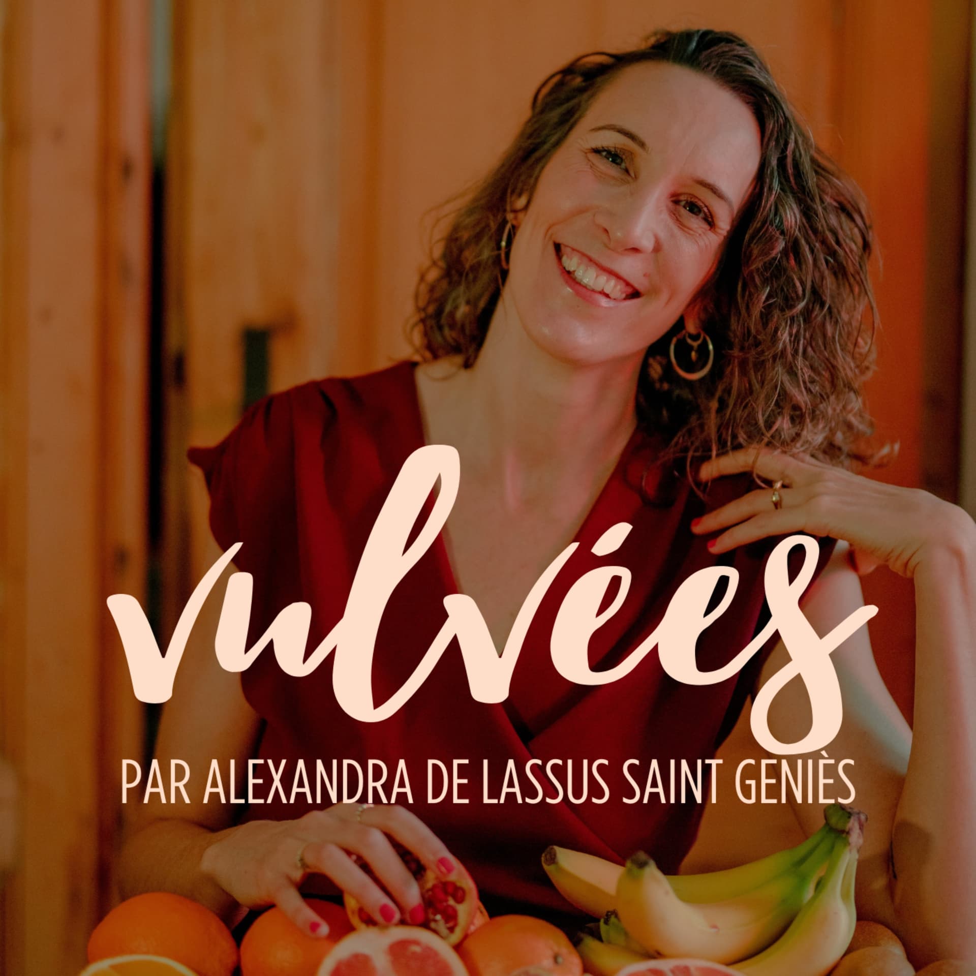 Vulvées - Tantra, sexualité positive, intimité, désir et plaisir - Podcasts