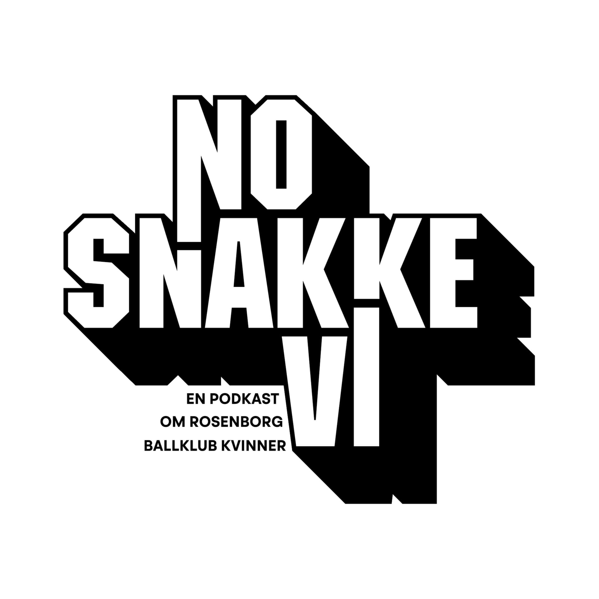 No snakke vi - Rosenborg Ballklub Kvinner - Podcasts