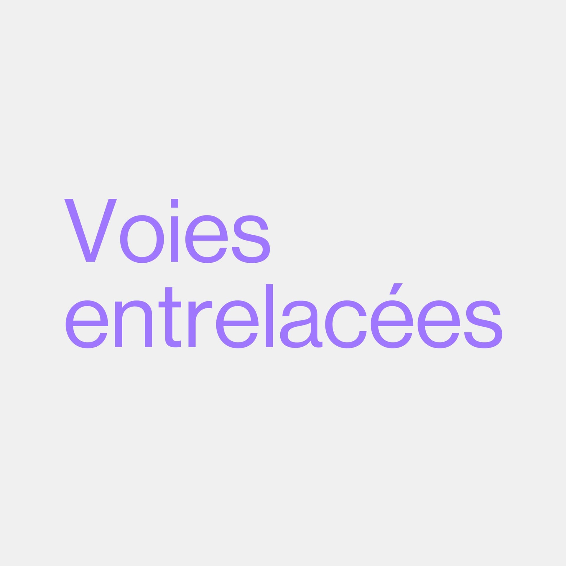 Voies entrelacées - Podcasts