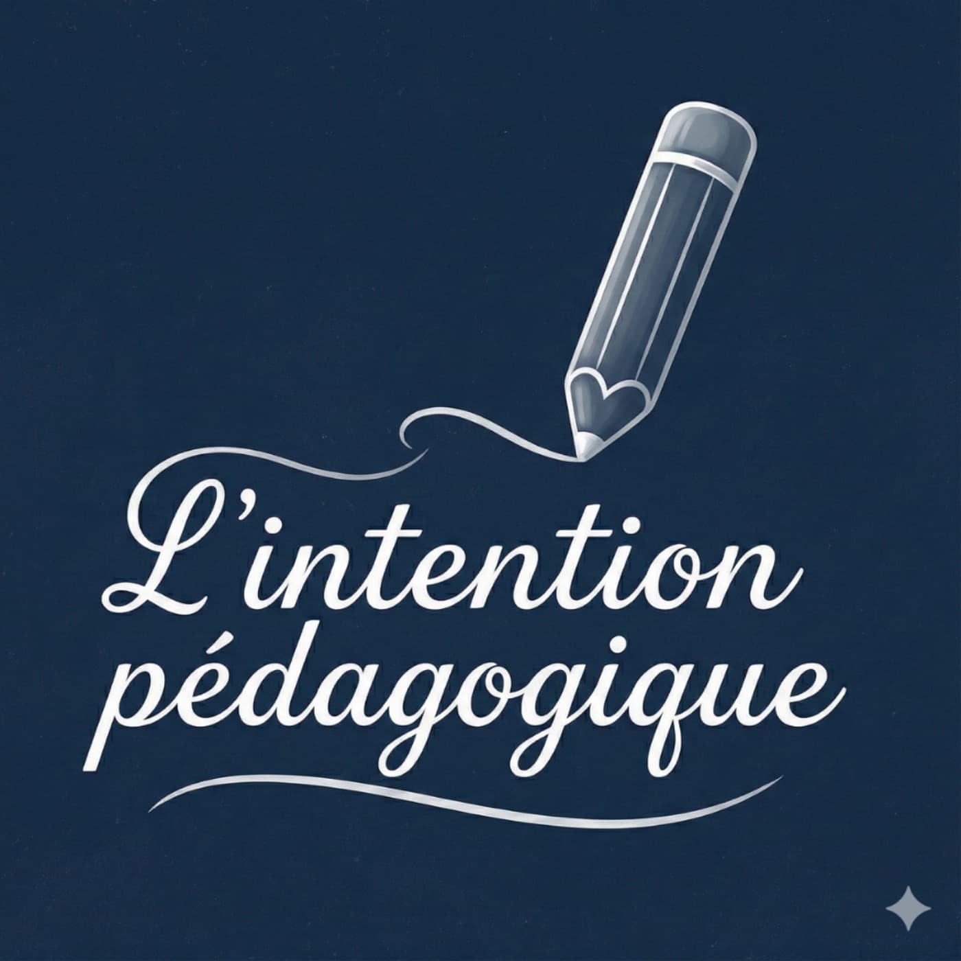 L'intention pédagogique - Podcasts