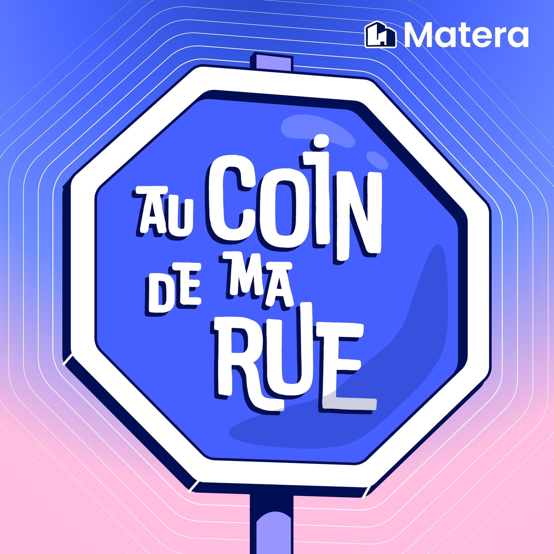 Au coin de ma rue - Podcasts