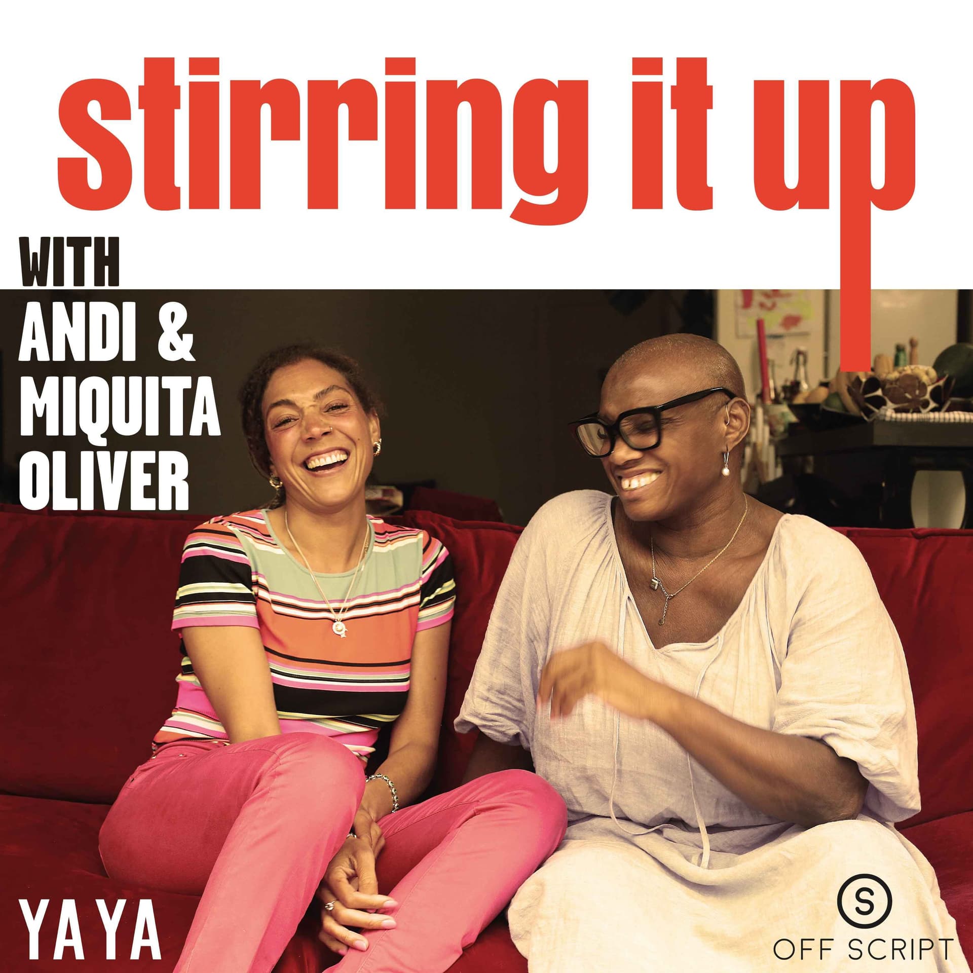 Stirring it up with Andi and Miquita Oliver - Podcasts