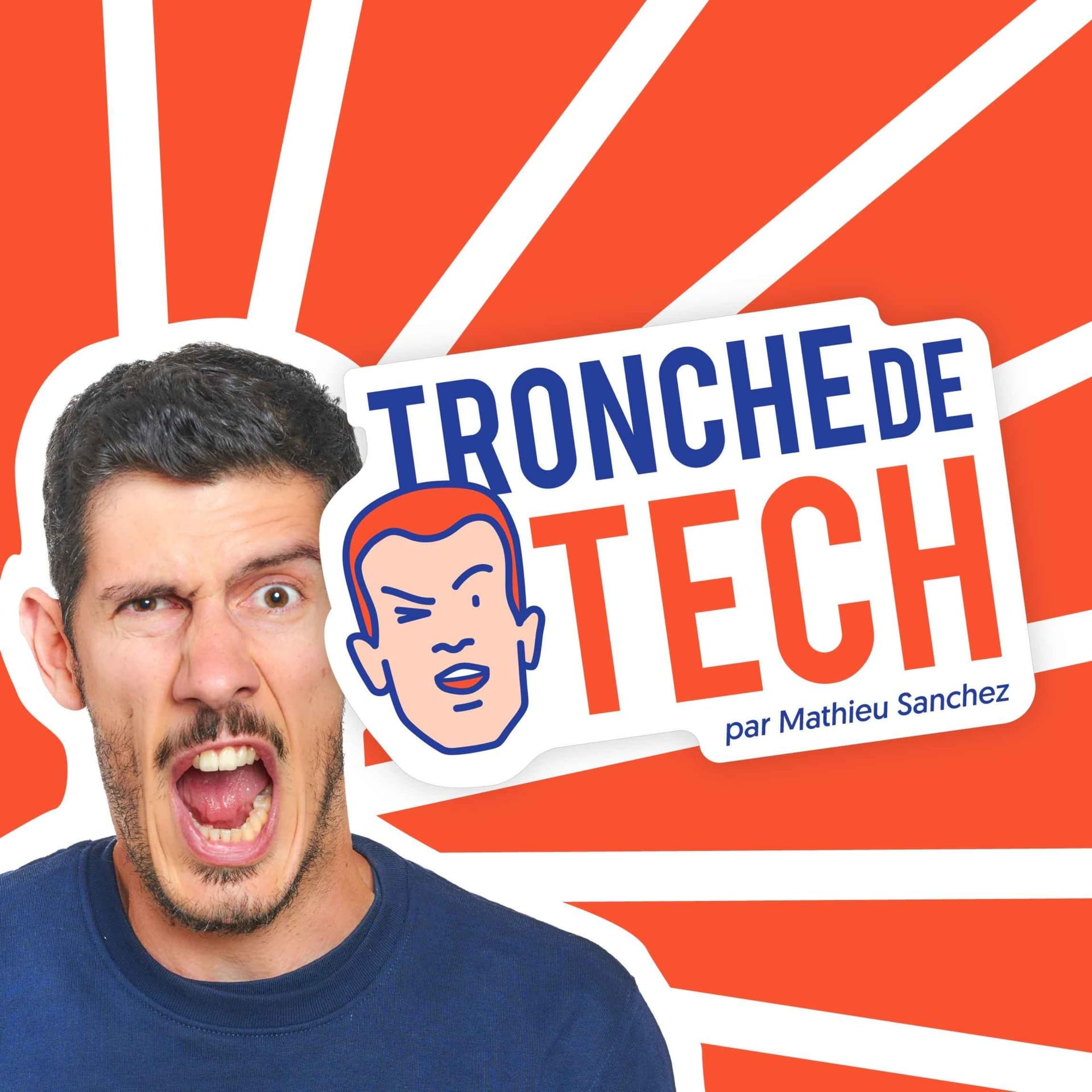 Tronche de Tech - Podcasts