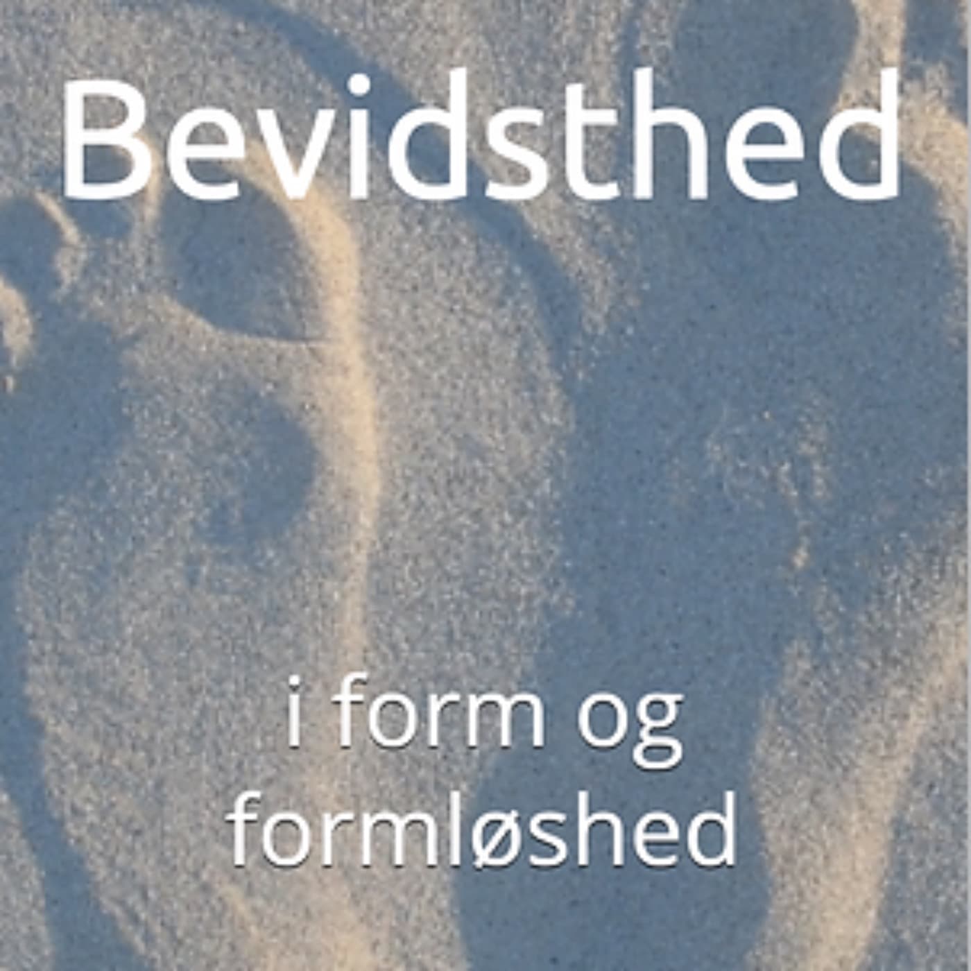 BEVIDSTHED - Podcasts