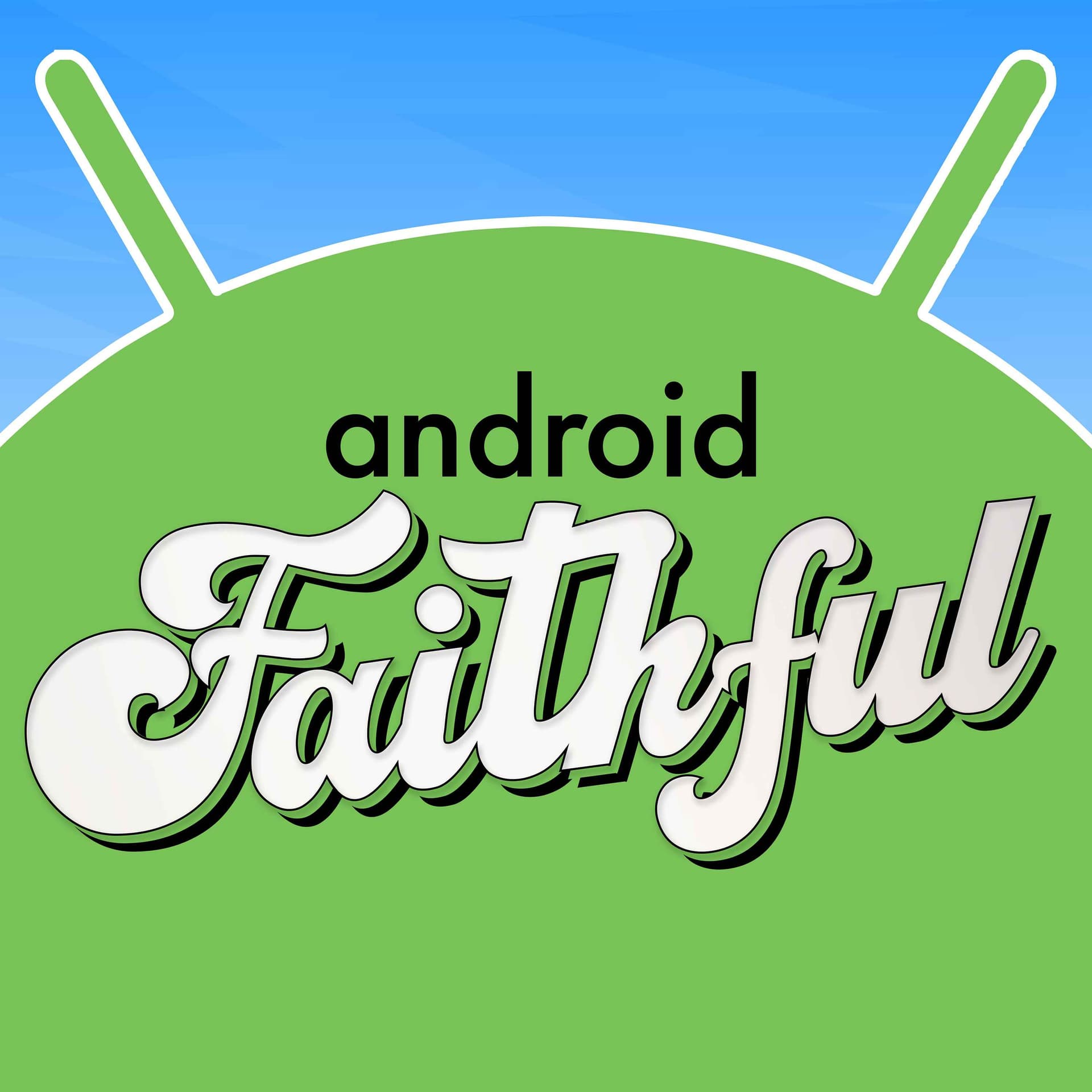 Android Faithful - Podcasts