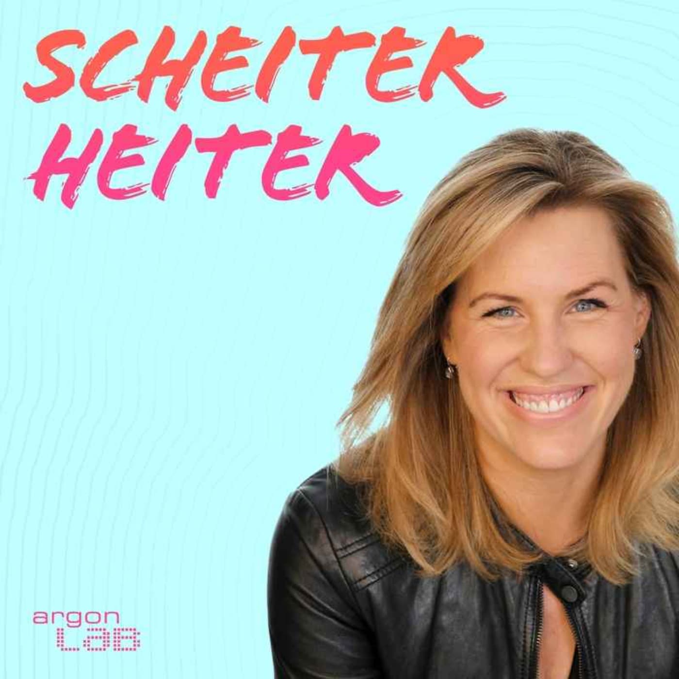 Scheiter heiter – Gelassen durch die Krise mit Nicole Staudinger - Podcasts