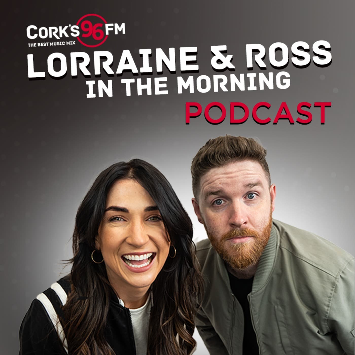Lorraine & Ross in the Morning - Cork's 96FM - Podcasts