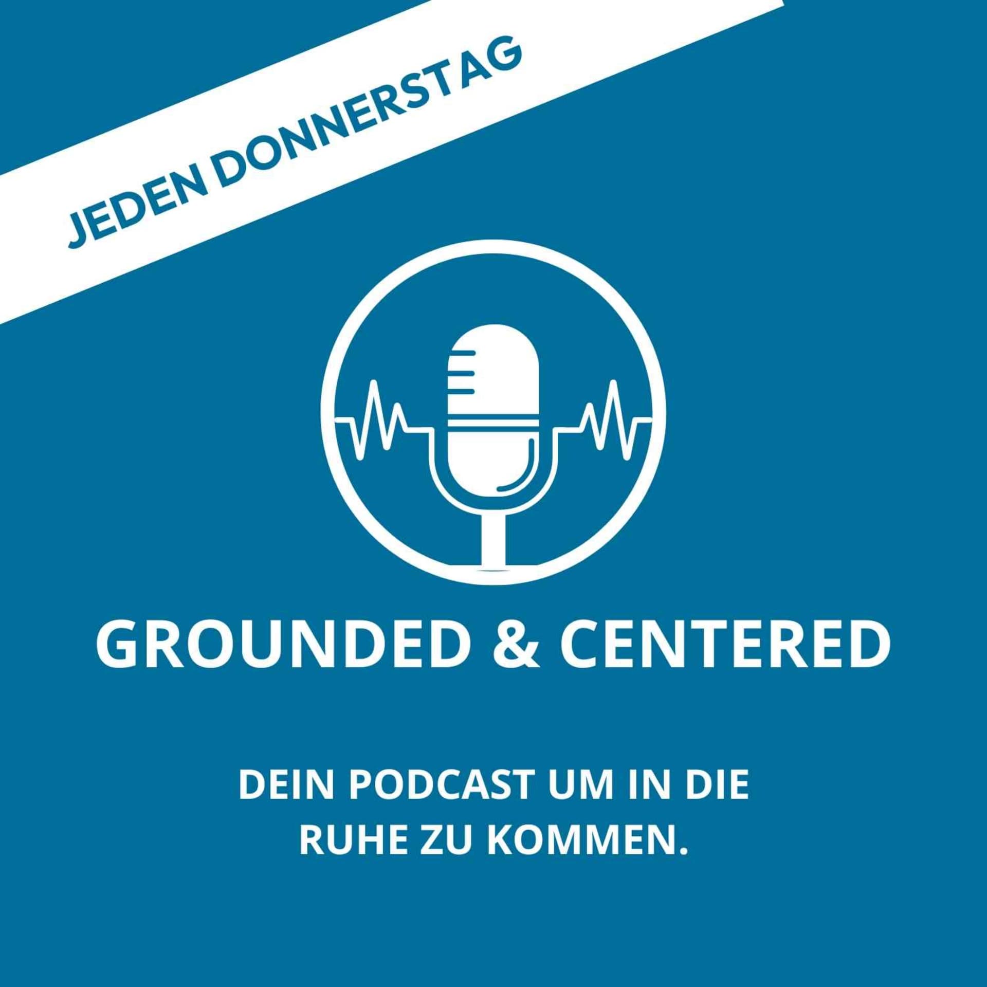 Grounded and Centered - Podcasts