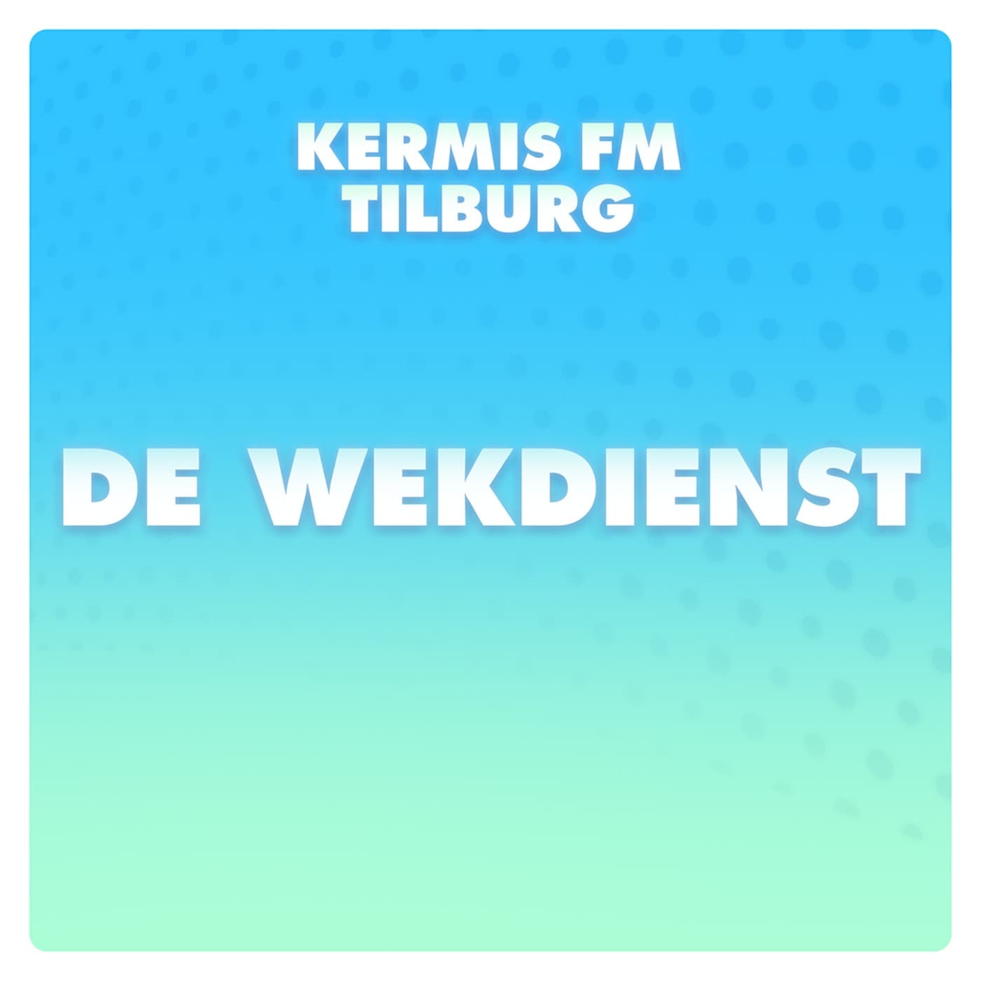 Kermis FM Wekdienst - Podcasts