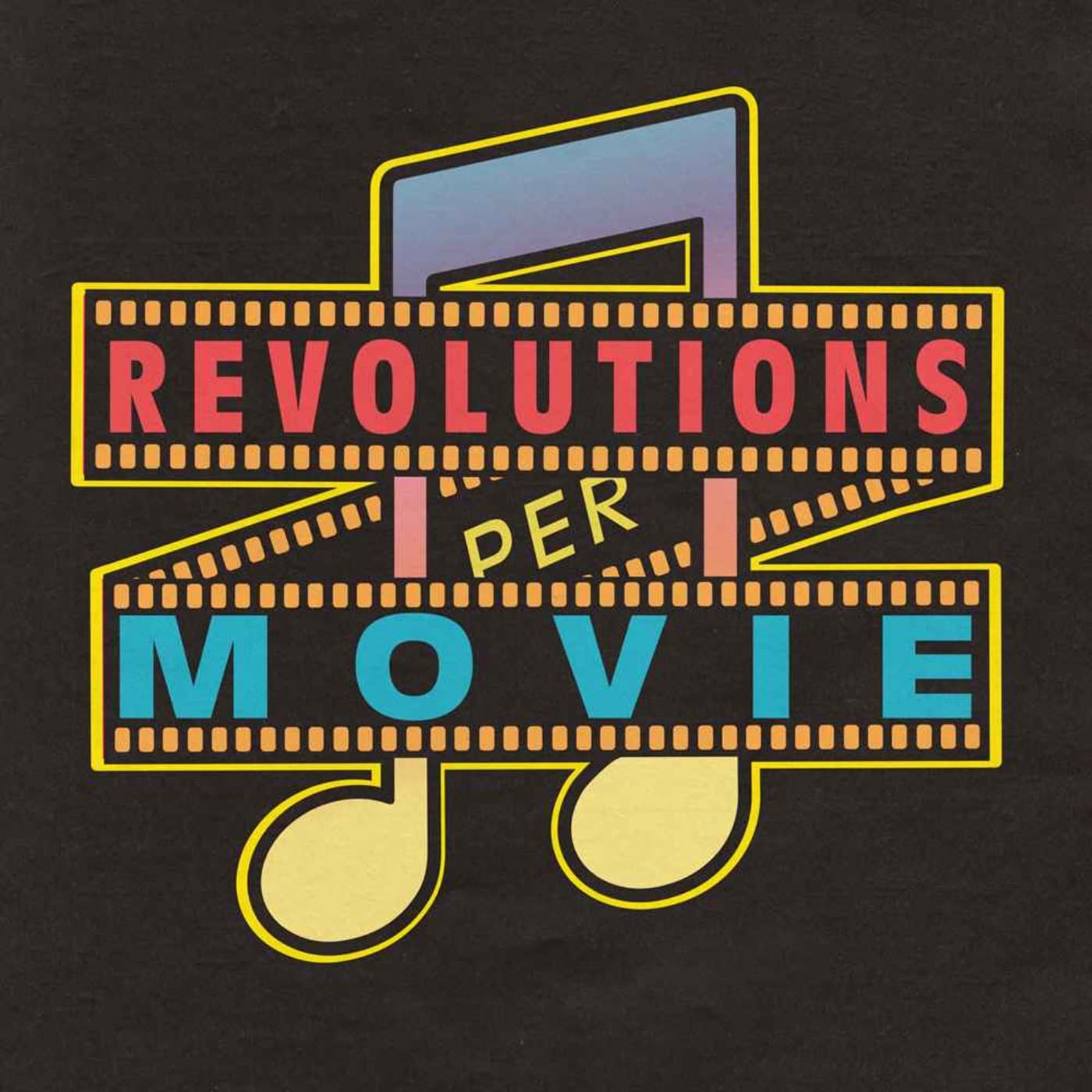REVOLUTIONS PER MOVIE - Podcasts