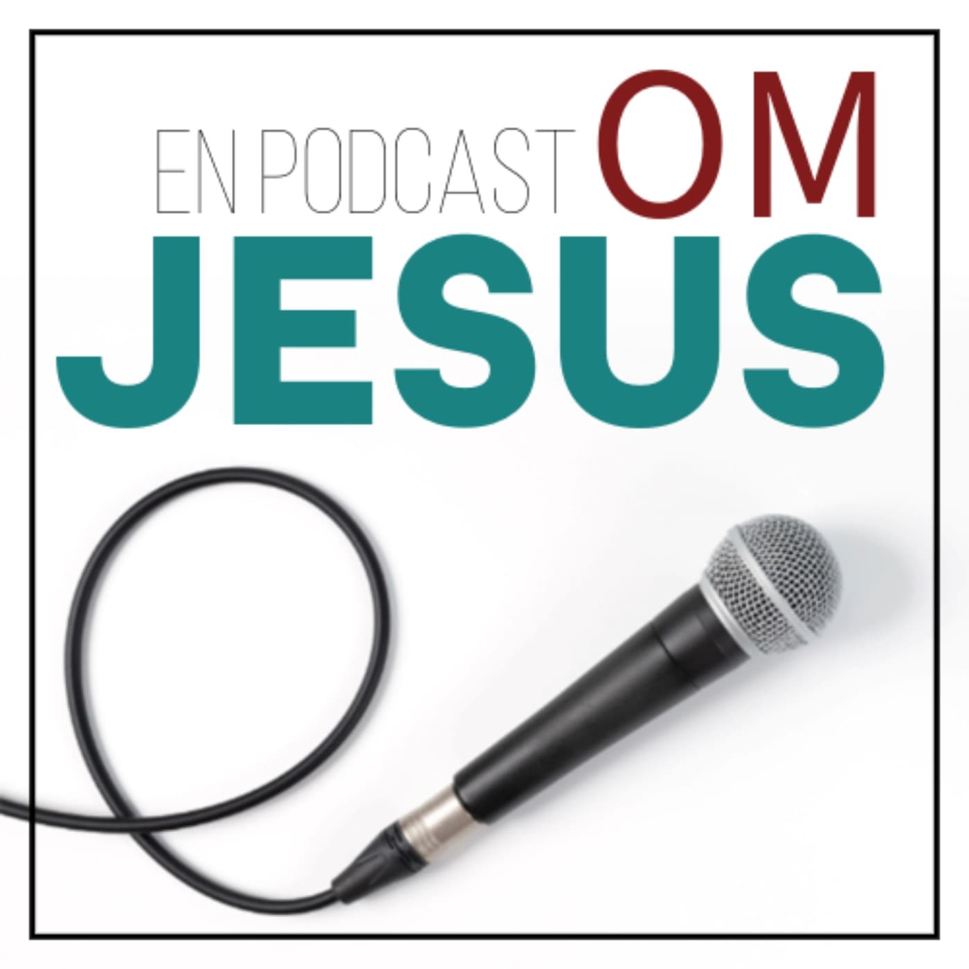 En Podcast Om Jesus - Podcasts