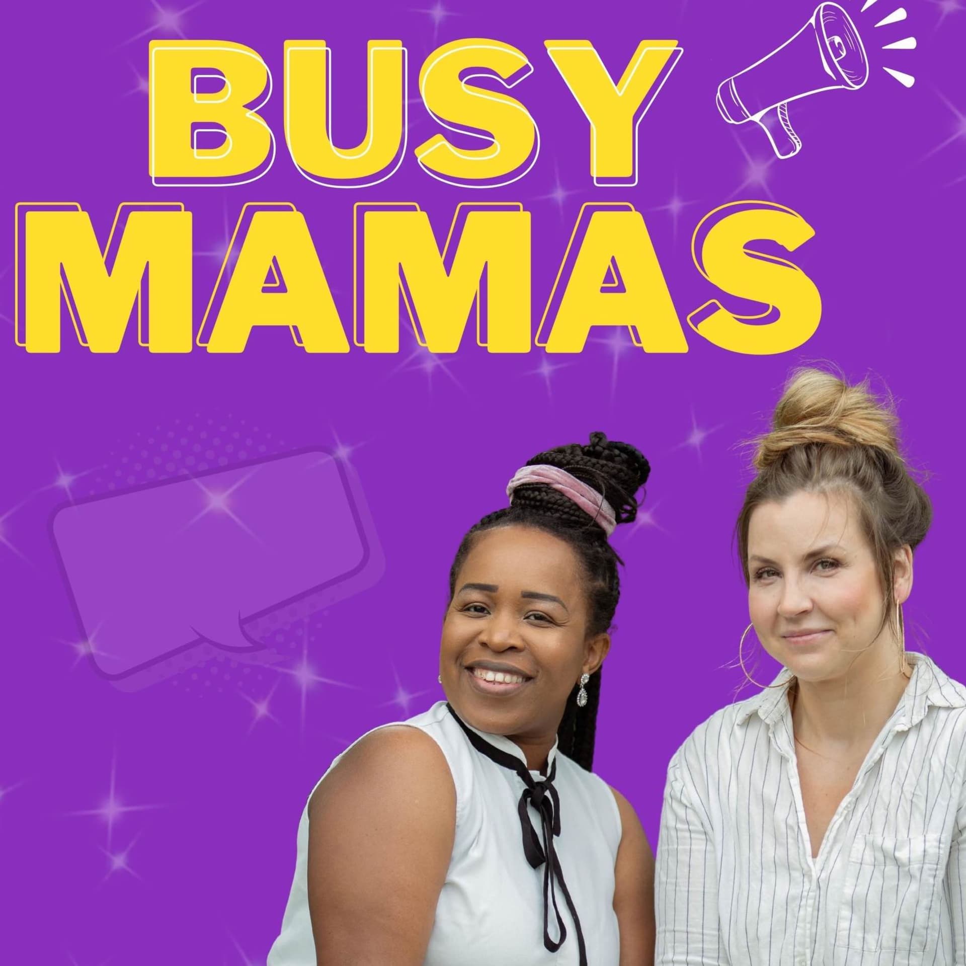 Busy mamas podcast - Podcasts