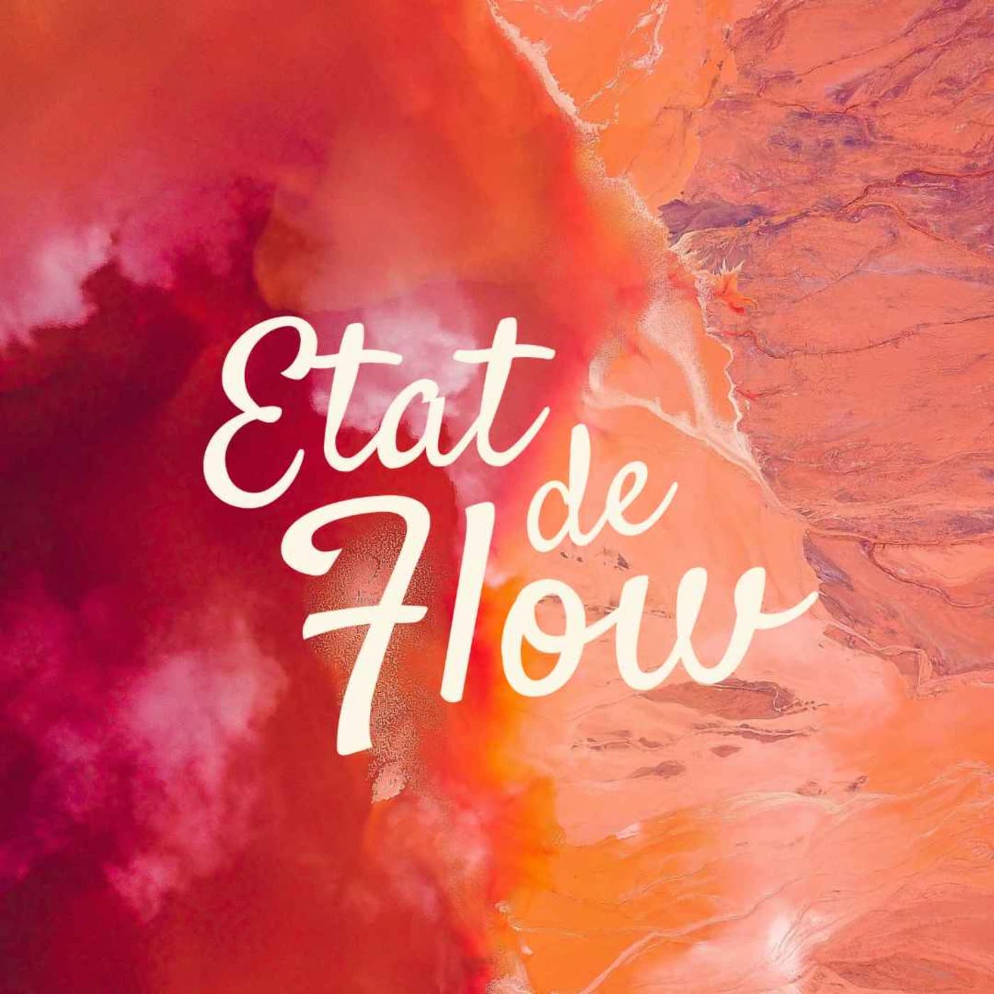 Etat de Flow - Podcasts
