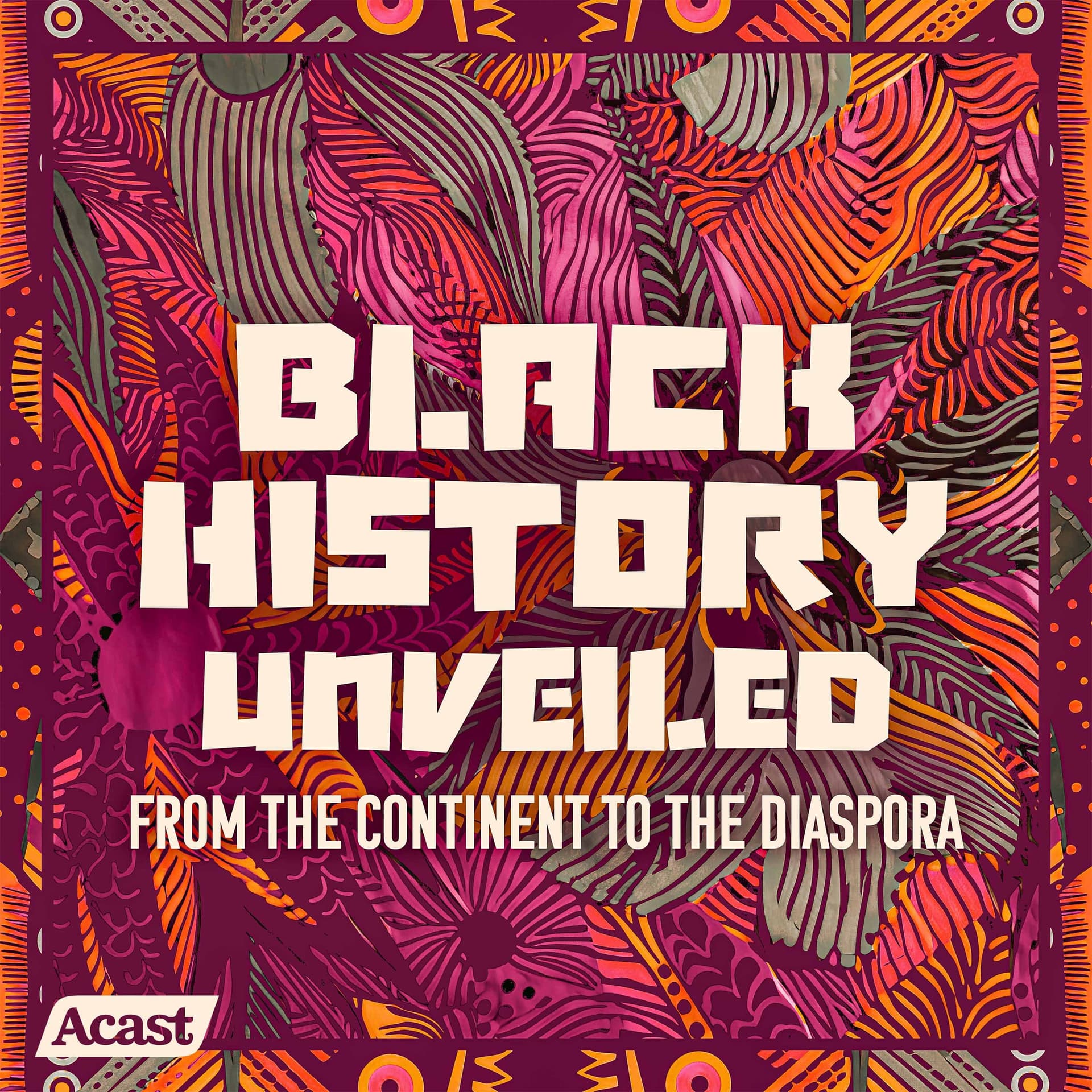 Black History Unveiled - Podcasts