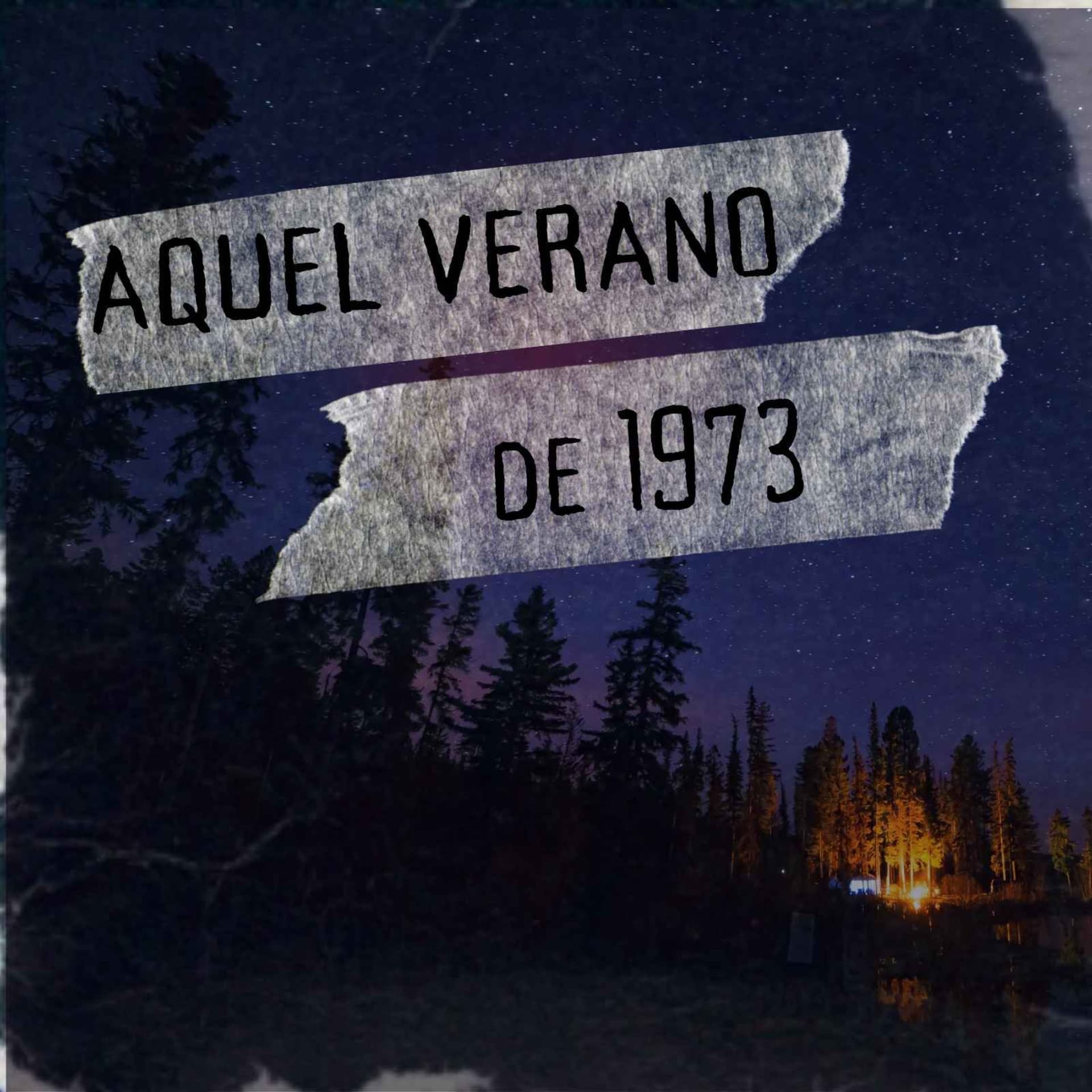 Aquel verano de 1973 - Podcasts