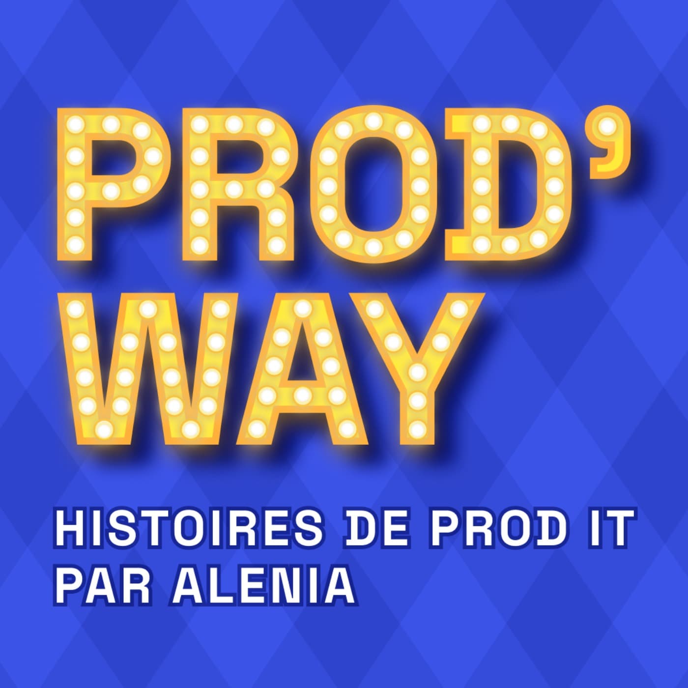 Prod'Way - Podcasts