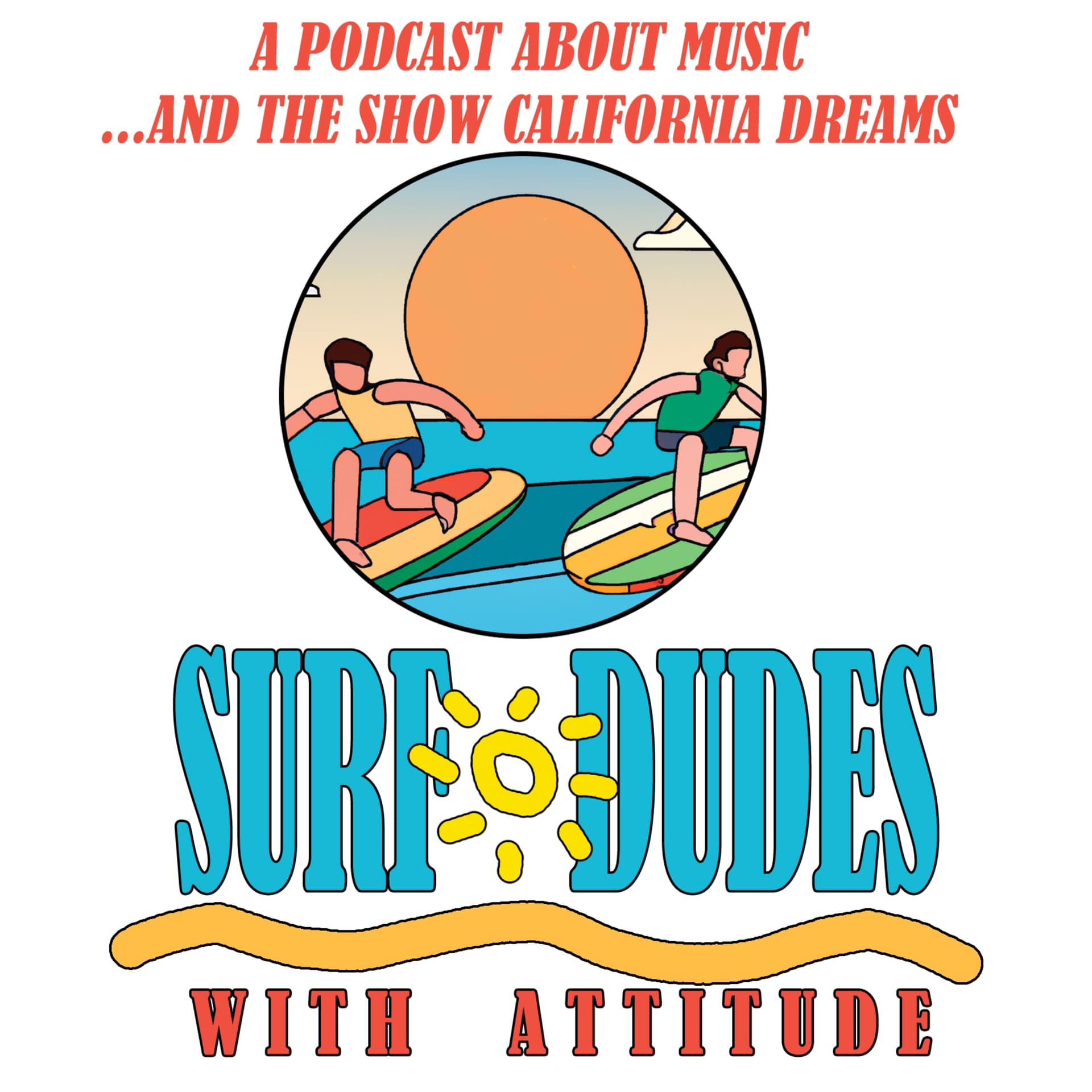 Surf Dudes with Attitude - Podcasts