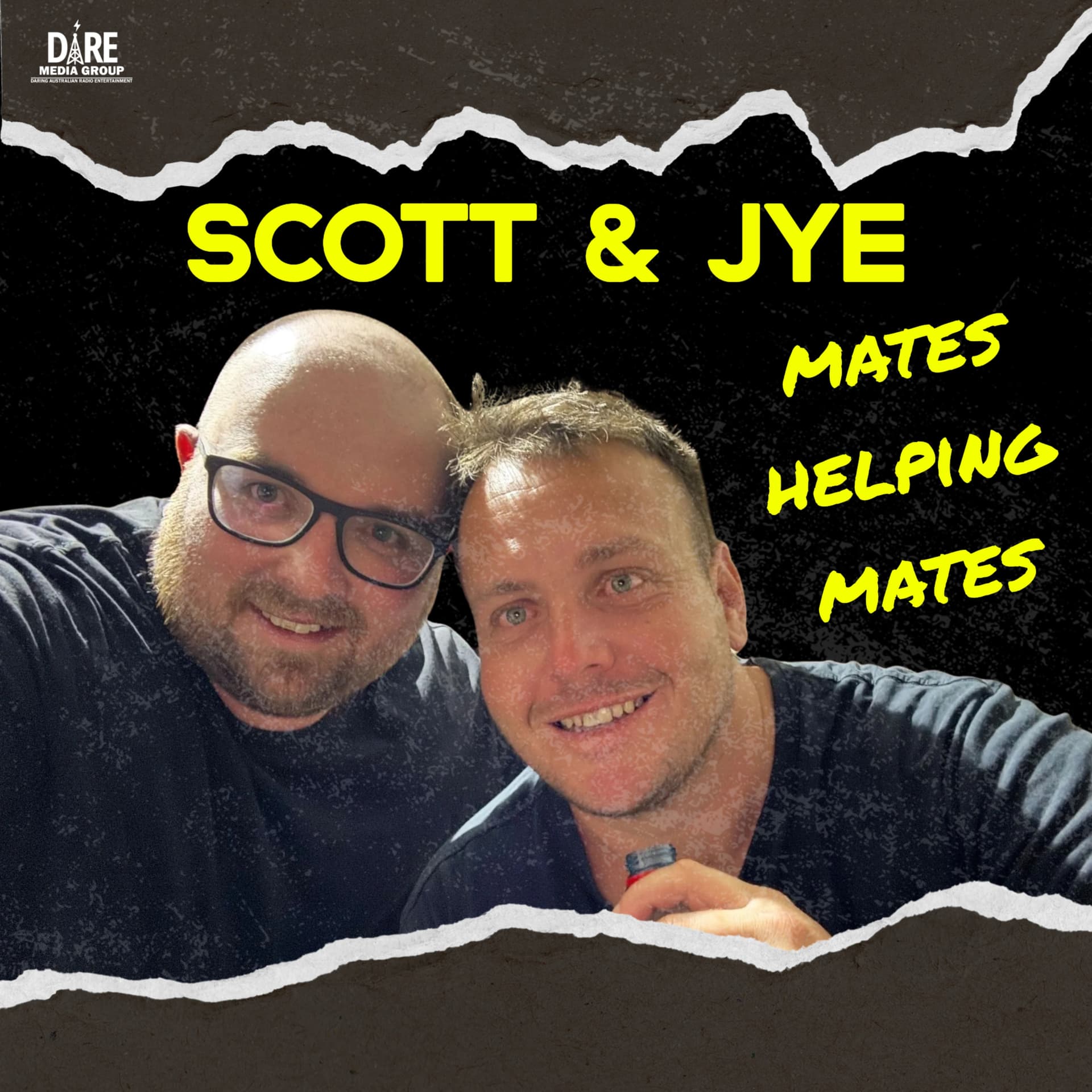 Scott & Jye - Mates Helping Mates - Podcasts