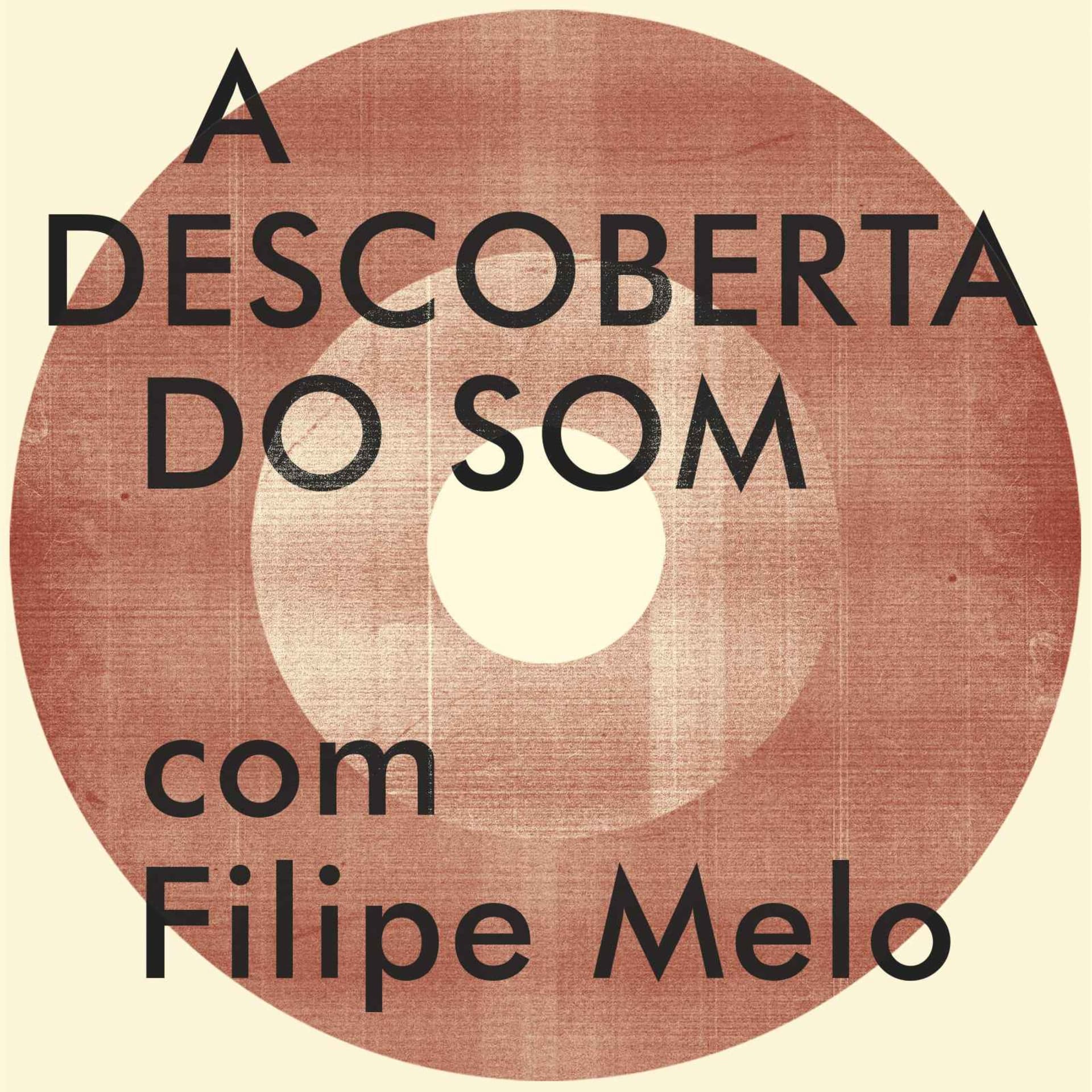 A Descoberta do Som - Podcasts