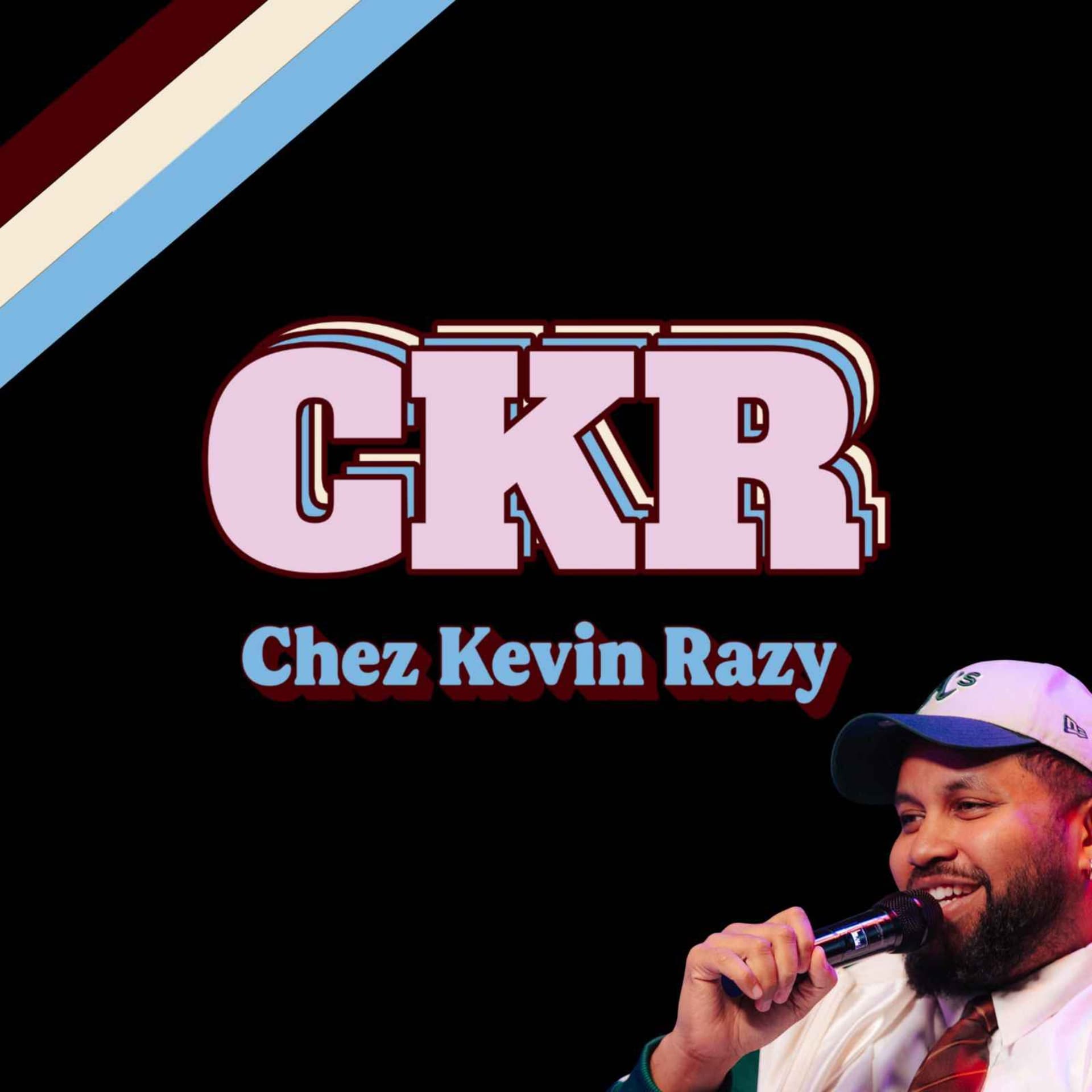Chez Kevin Razy - Podcasts