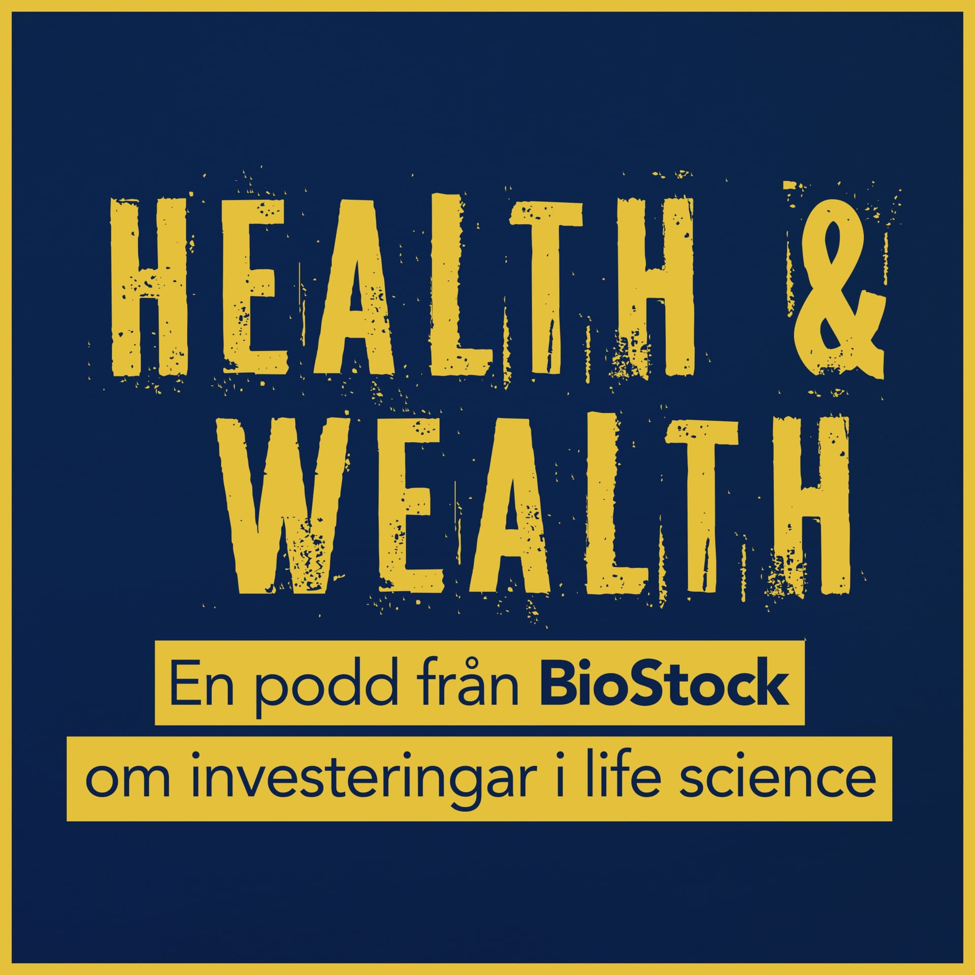 Health and Wealth, en podd från BioStock om investeringar i life science - Podcasts