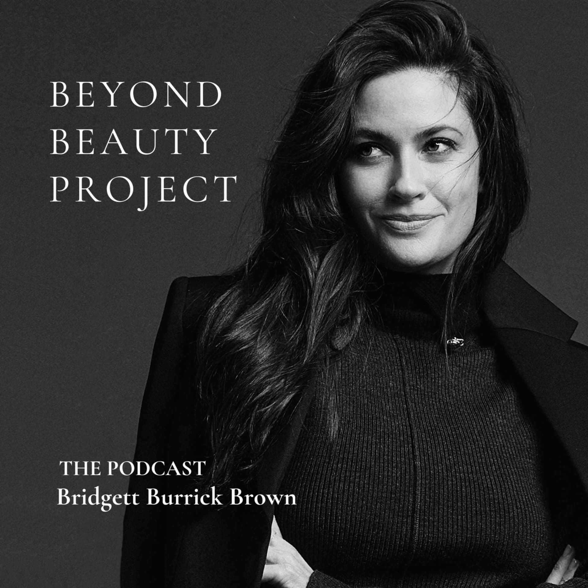 Beyond Beauty Project: The Podcast - Podcasts