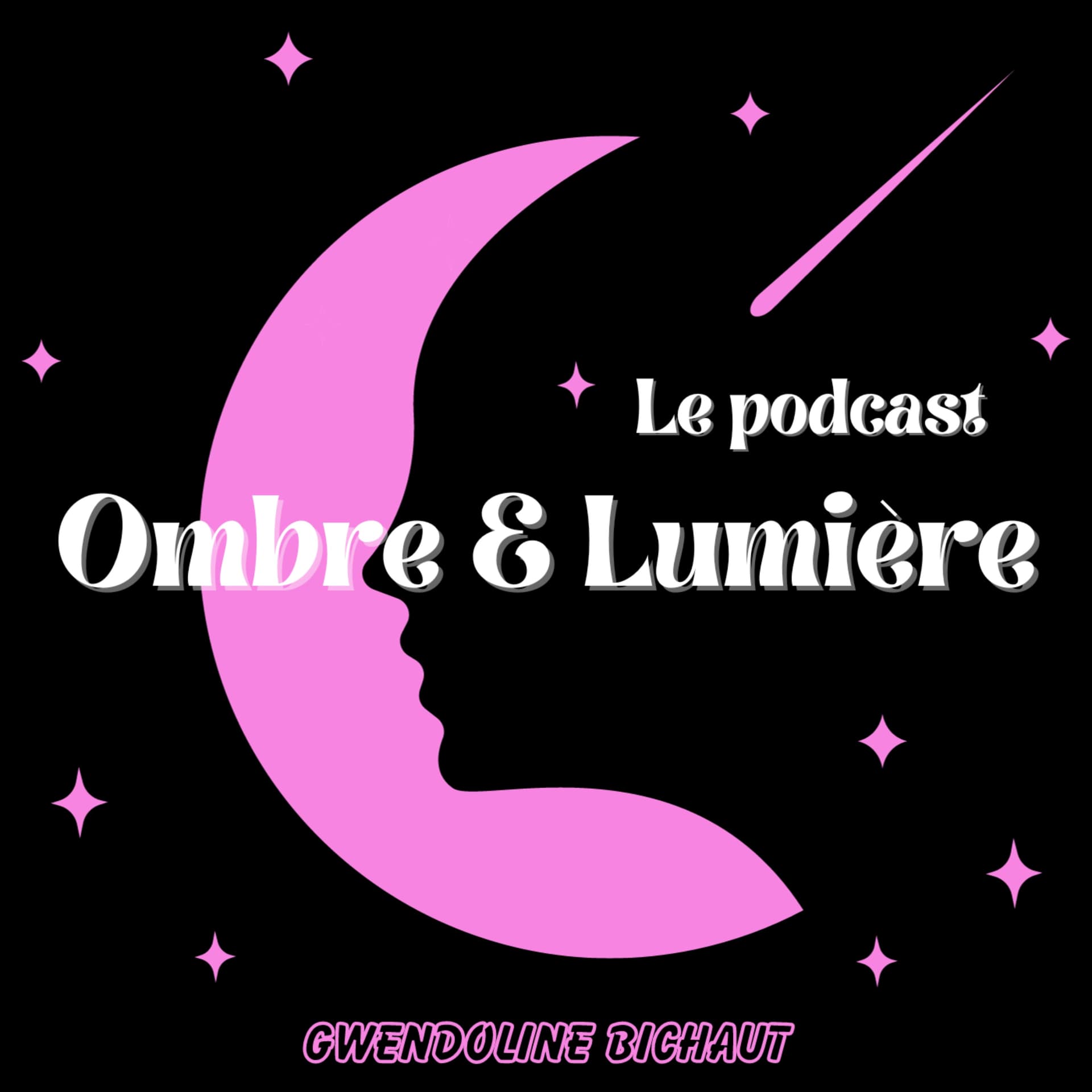 Ombre & Lumière - Podcasts
