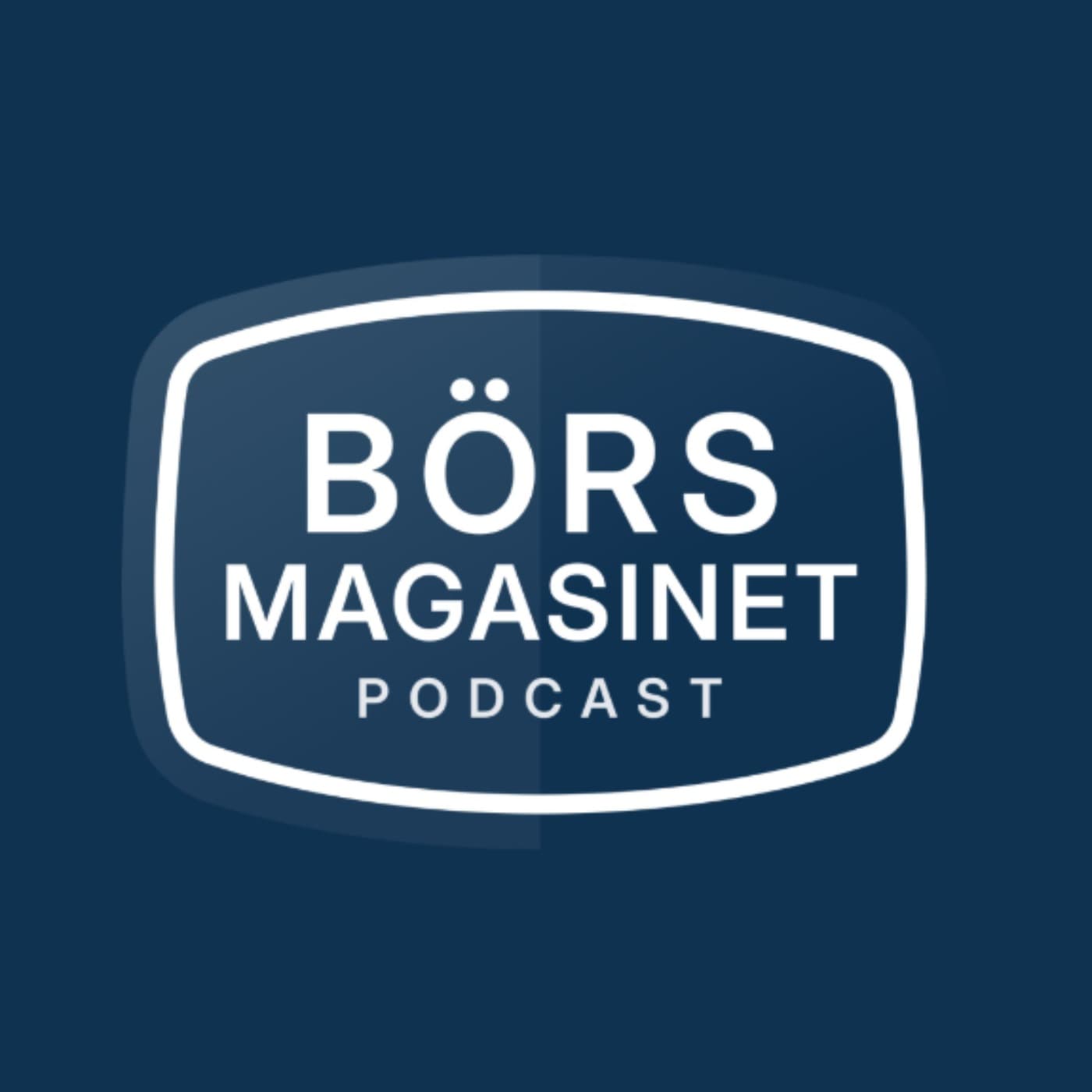 Börsmagasinet - Podcasts