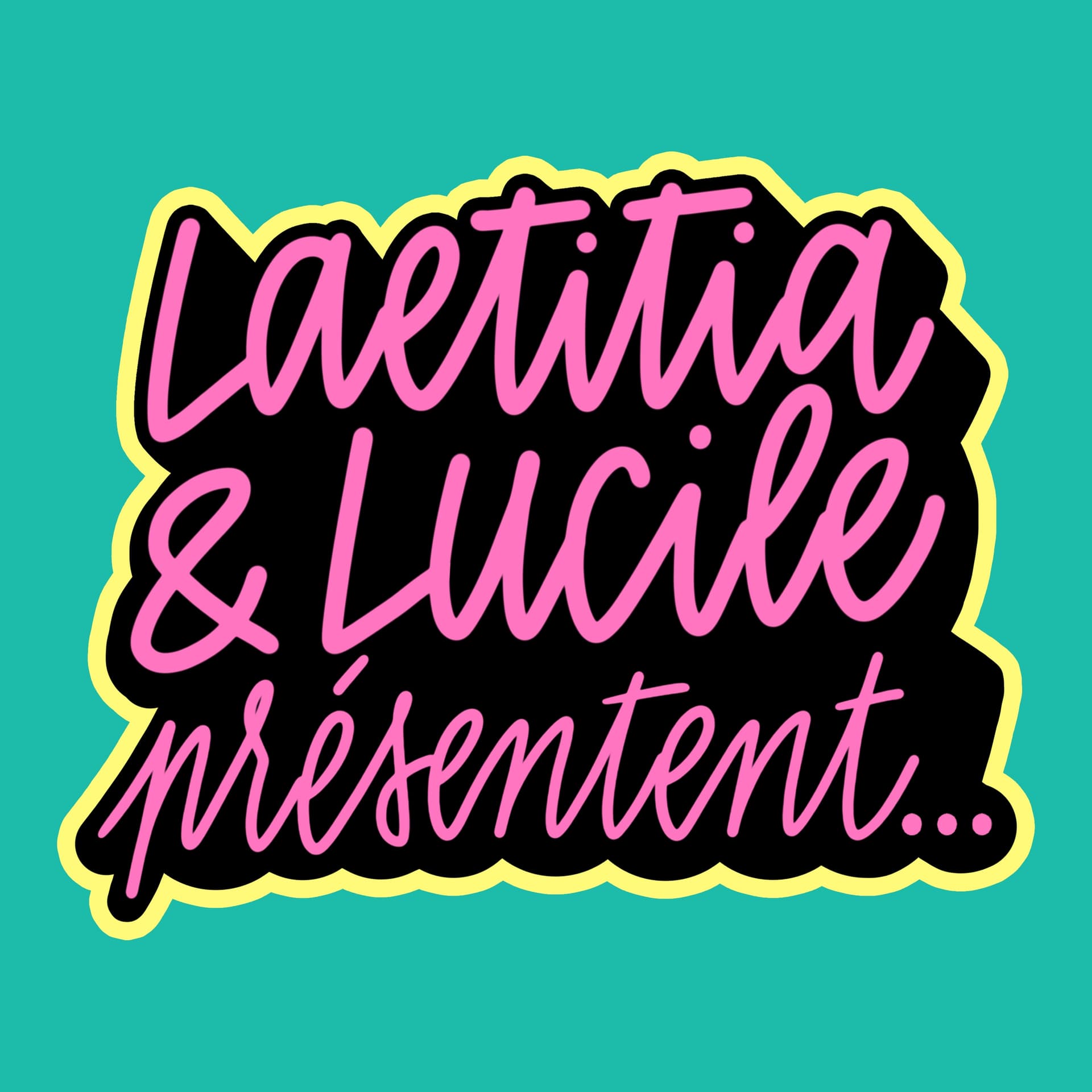Laetitia et Lucile présentent… - Podcasts