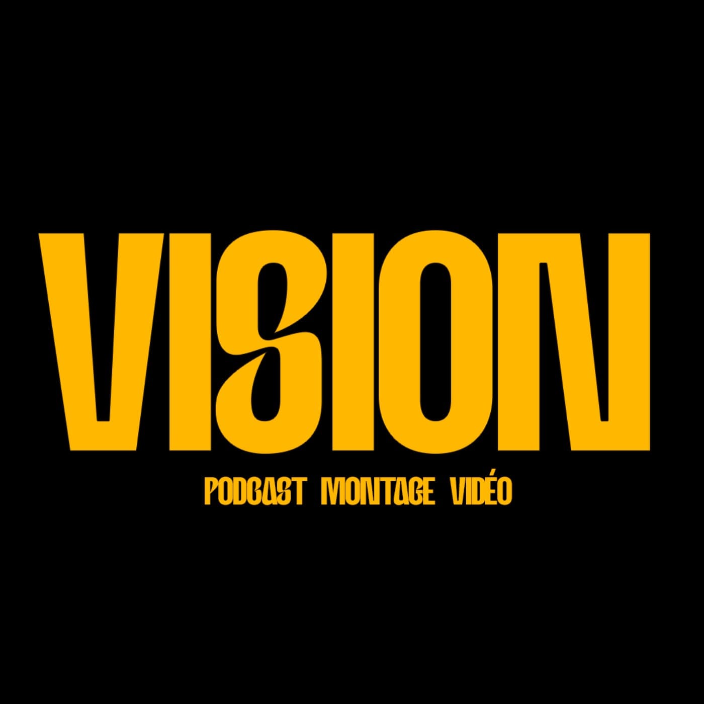 Vision Saison 1 - Podcast Montage vidéo - Podcasts