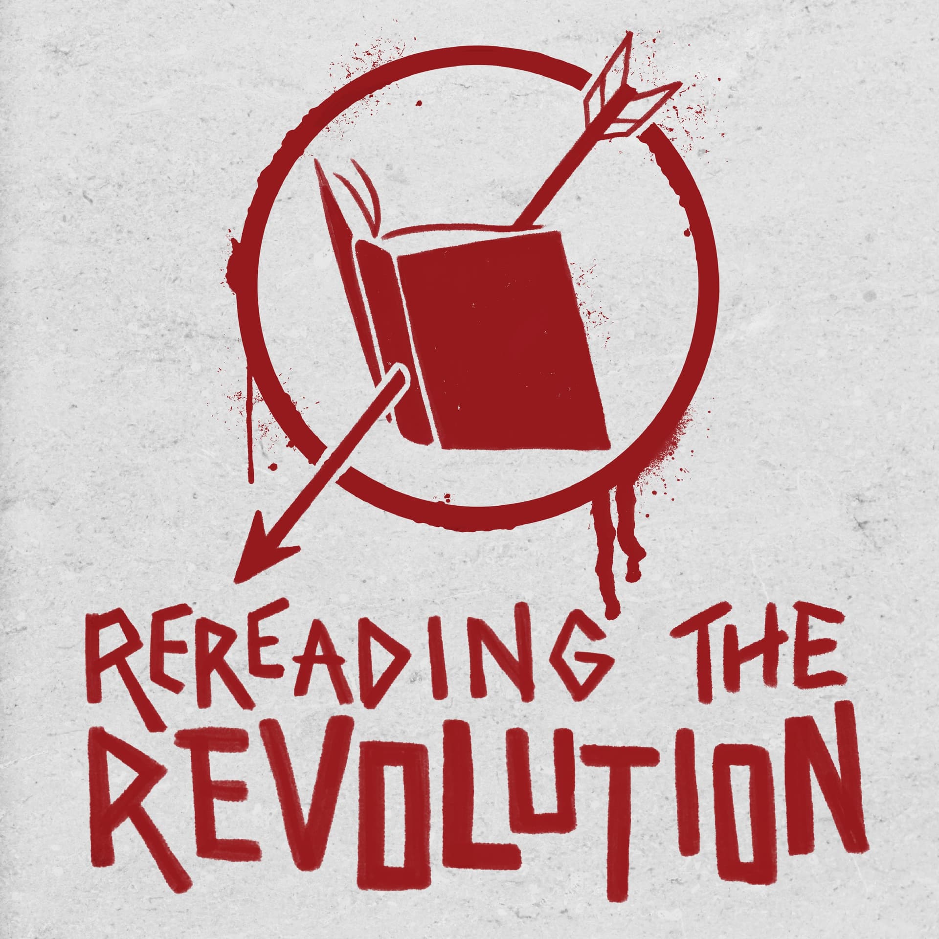 Rereading the Revolution - Podcasts