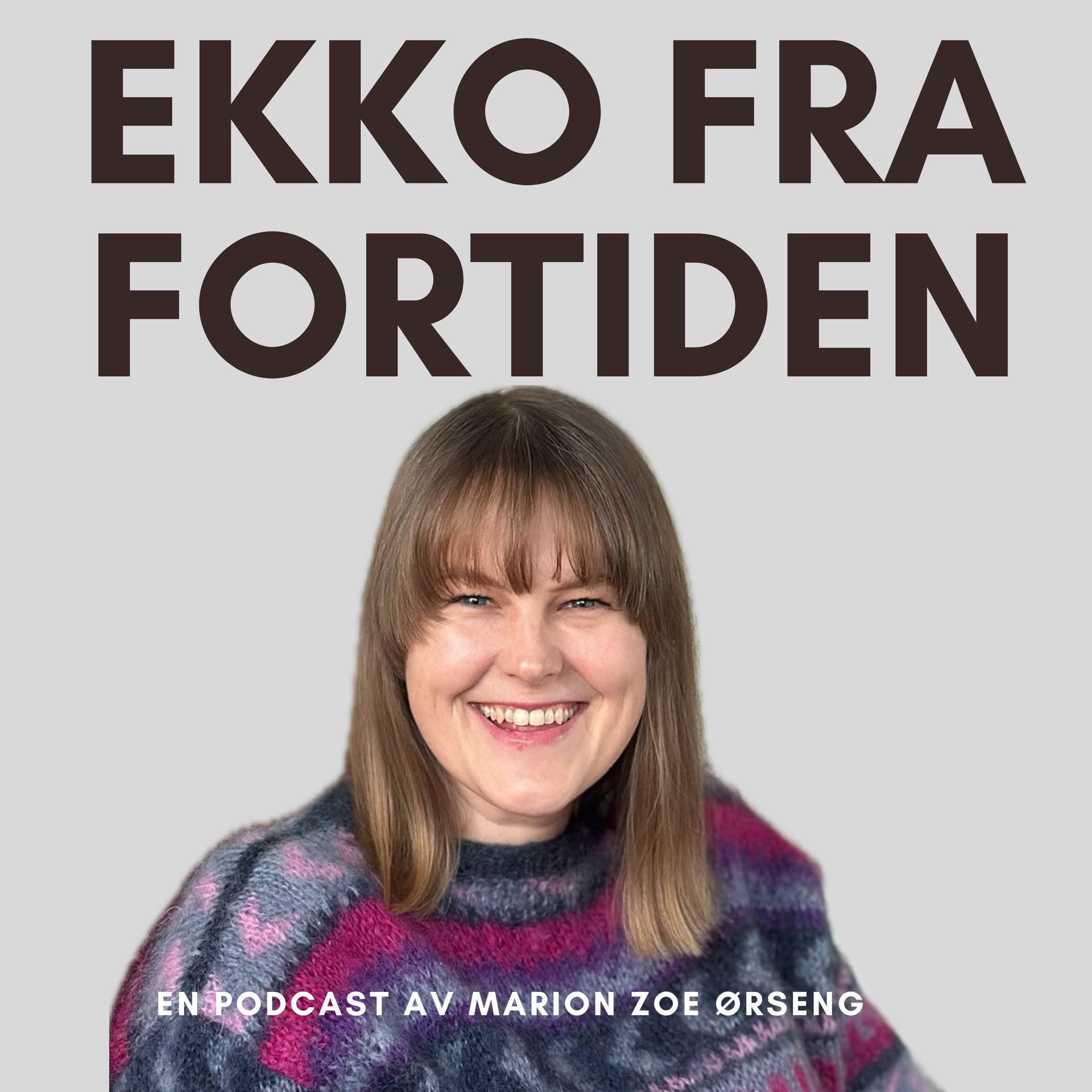 Ekko fra fortiden - Podcasts