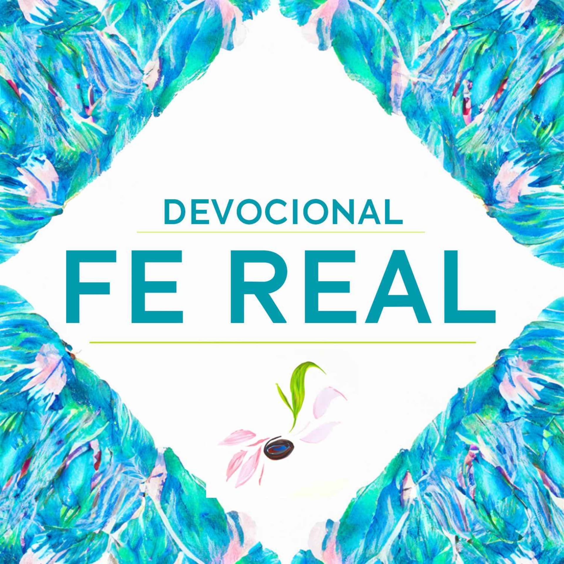 Devocional Fe Real - Podcasts