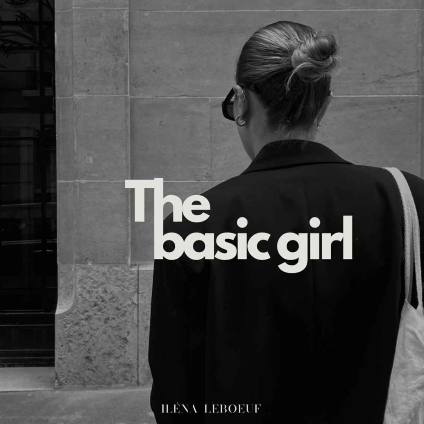 The basic girl podcast - Podcasts