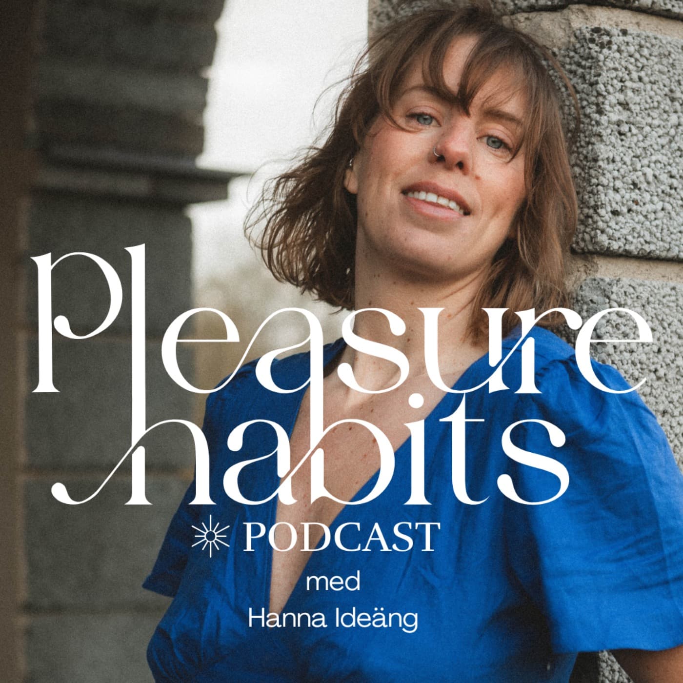 Pleasure Habits - Podcasts