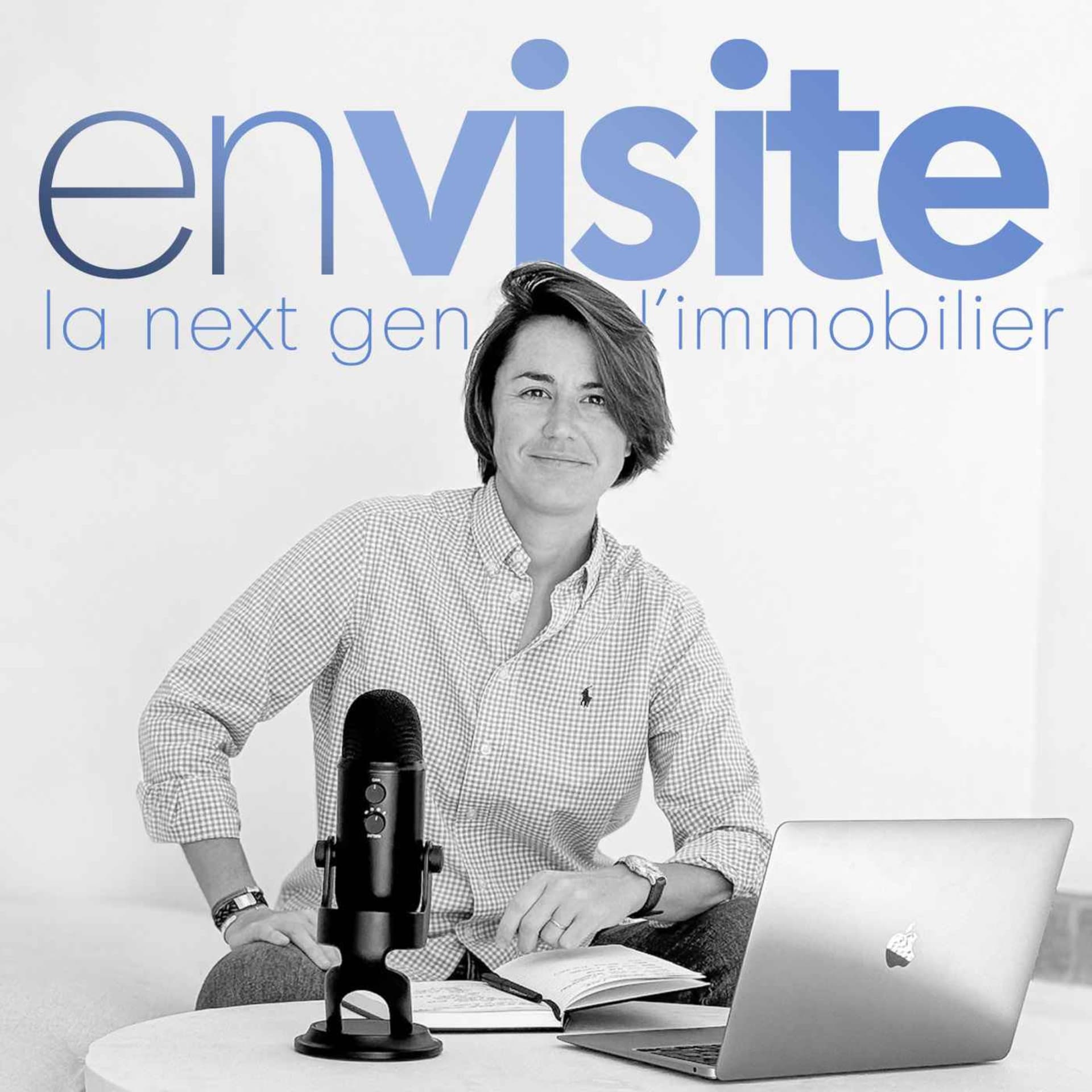En Visite, la next gen de l'immobilier - Podcasts