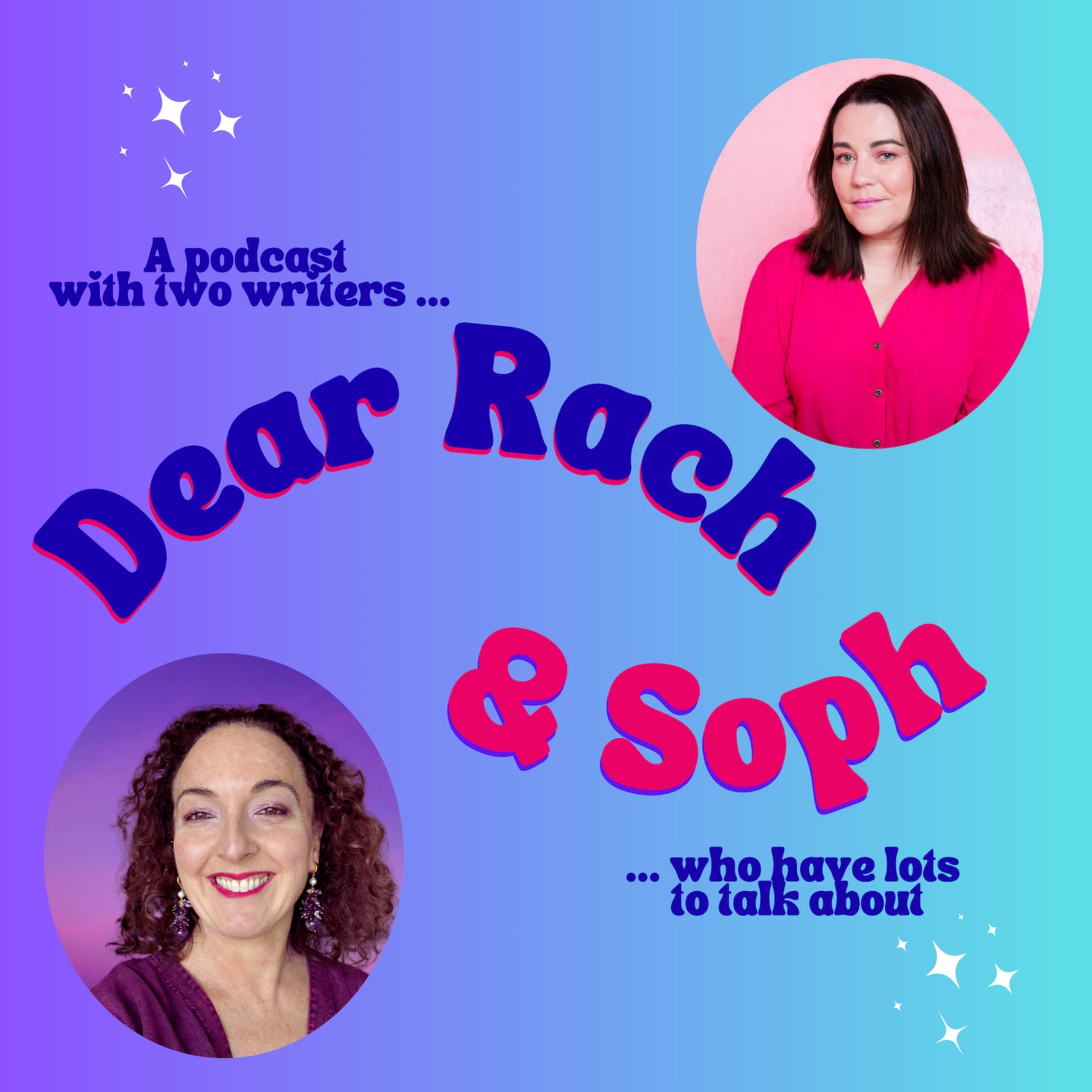 Dear Rach & Soph - Podcasts