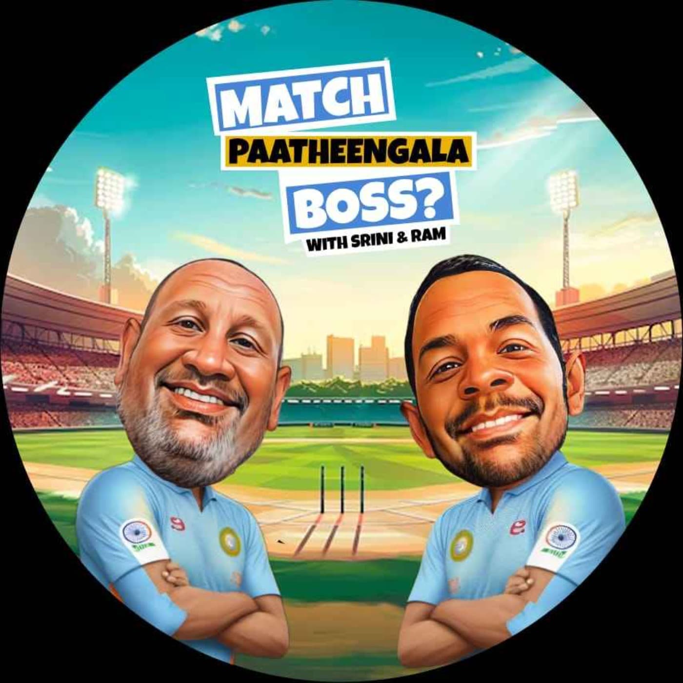 Match Paatheengala Boss - A Tamil Cricket Podcast - Podcasts