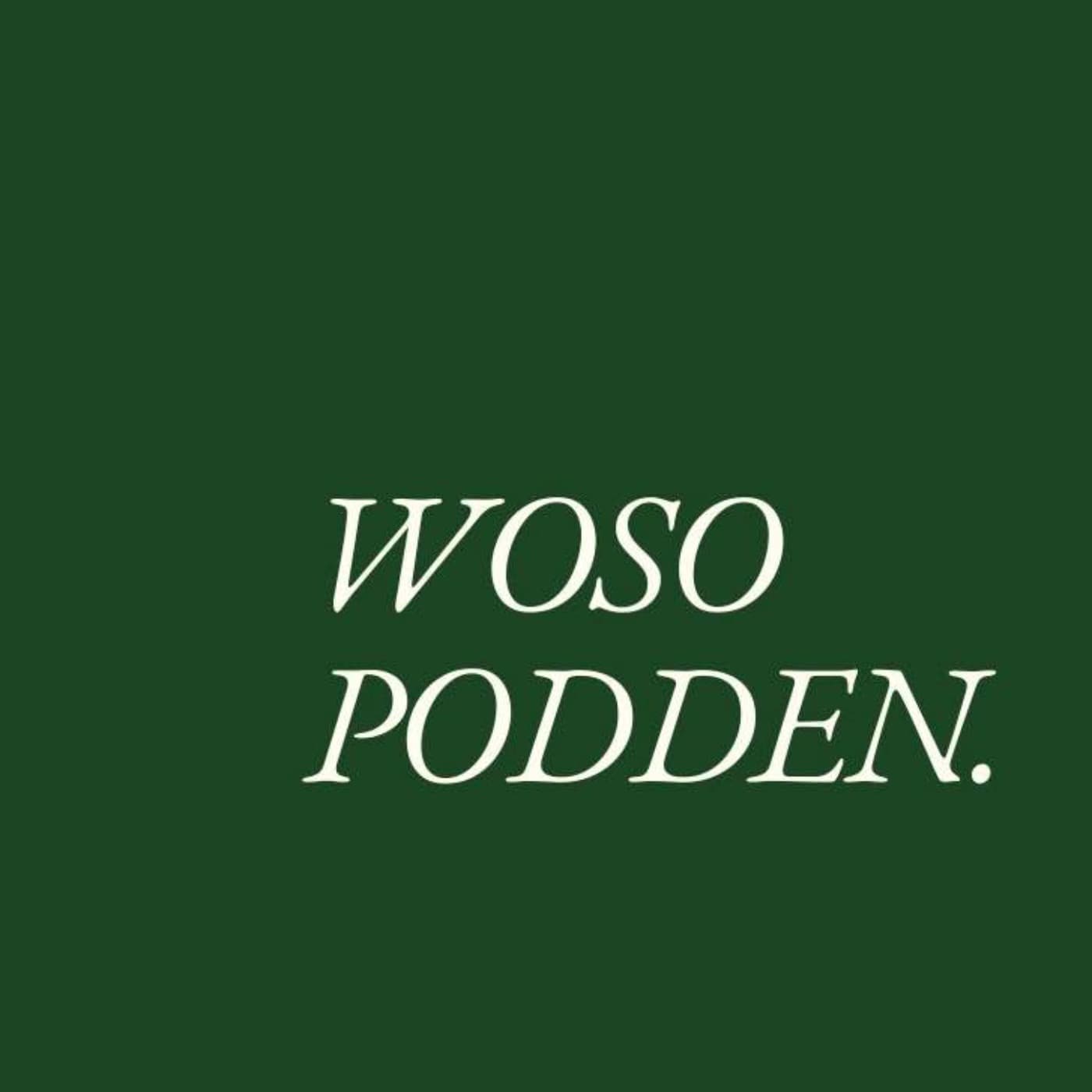 Wosopodden - Podcasts
