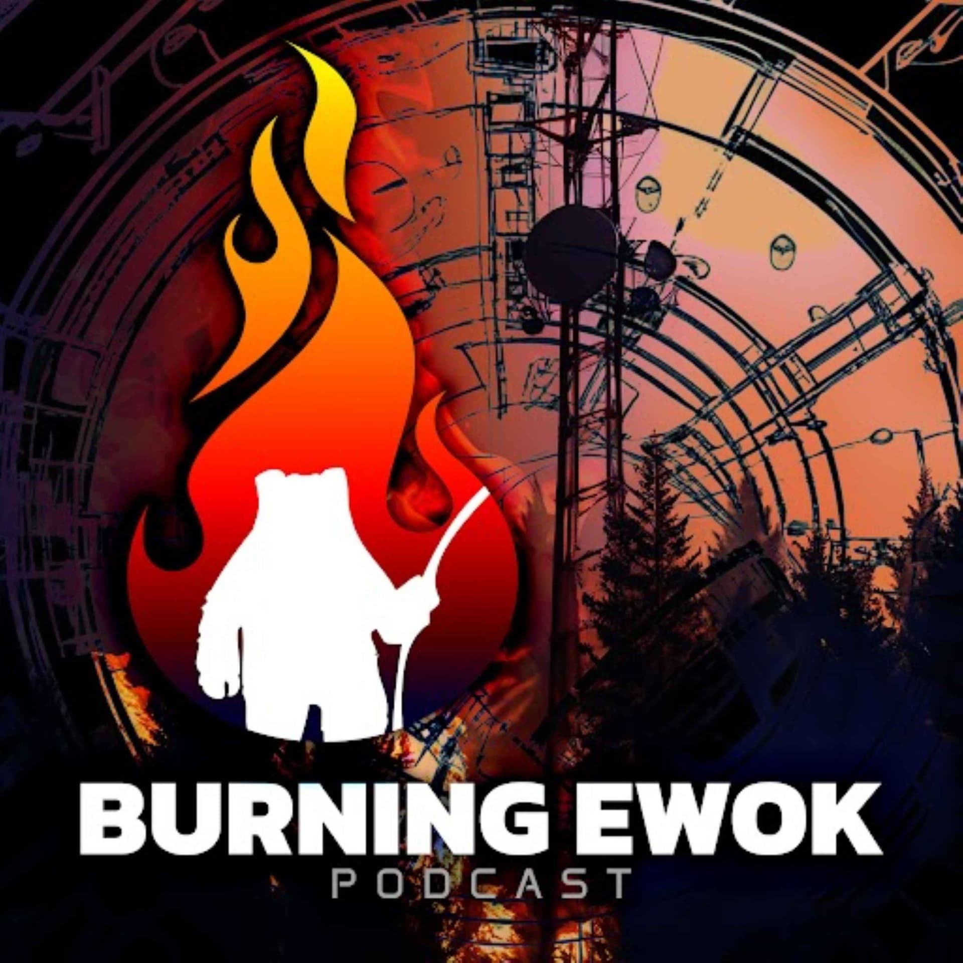 Burning Ewok Podcast - Podcasts