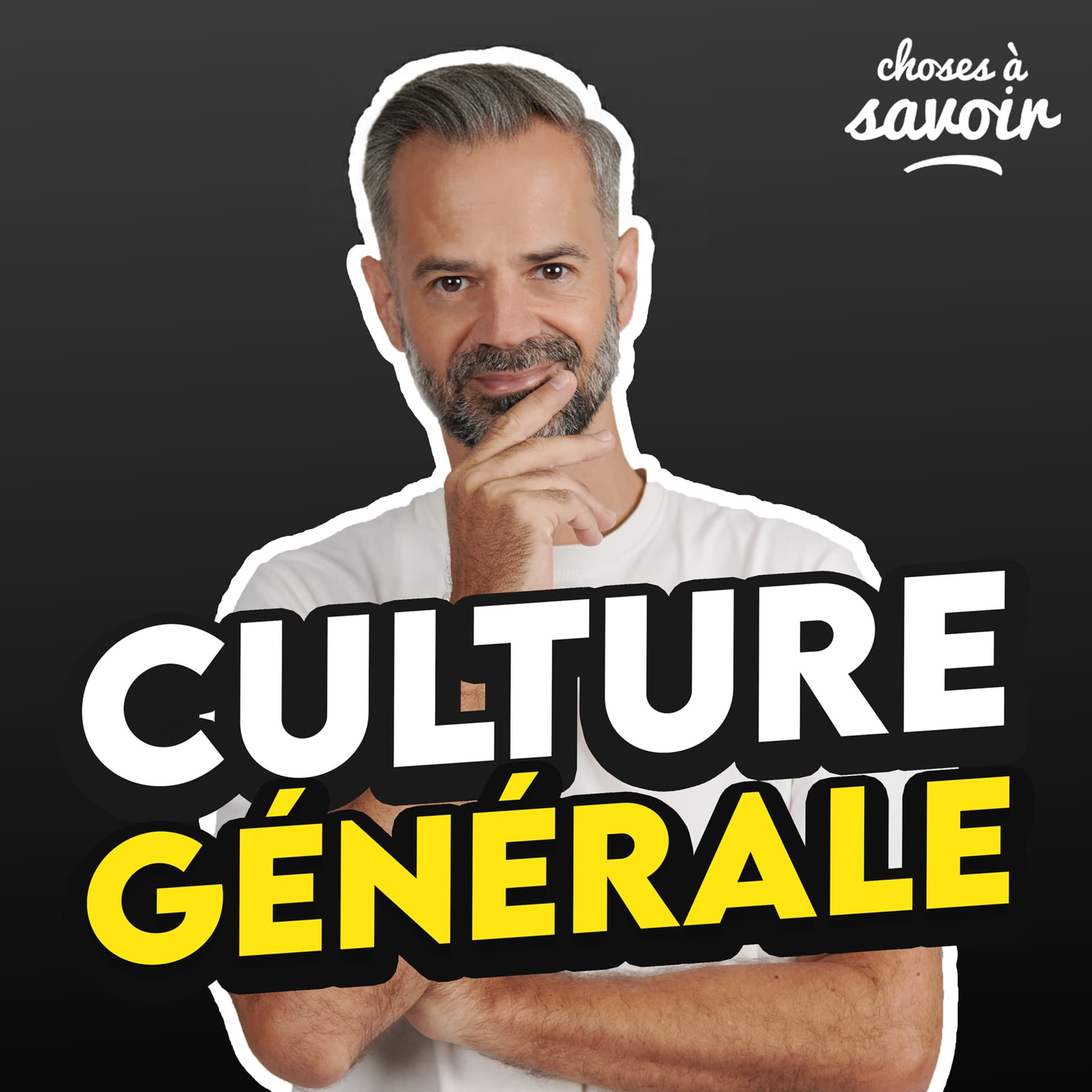 Choses à Savoir - Culture générale - Podcasts