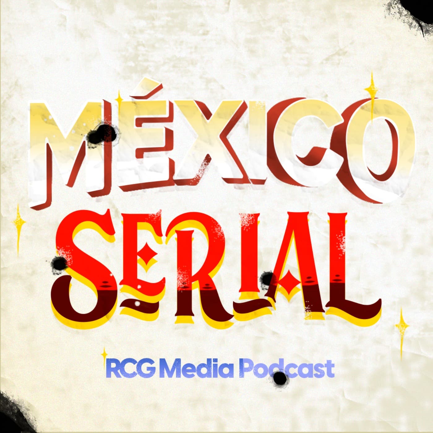 México Serial - Podcasts