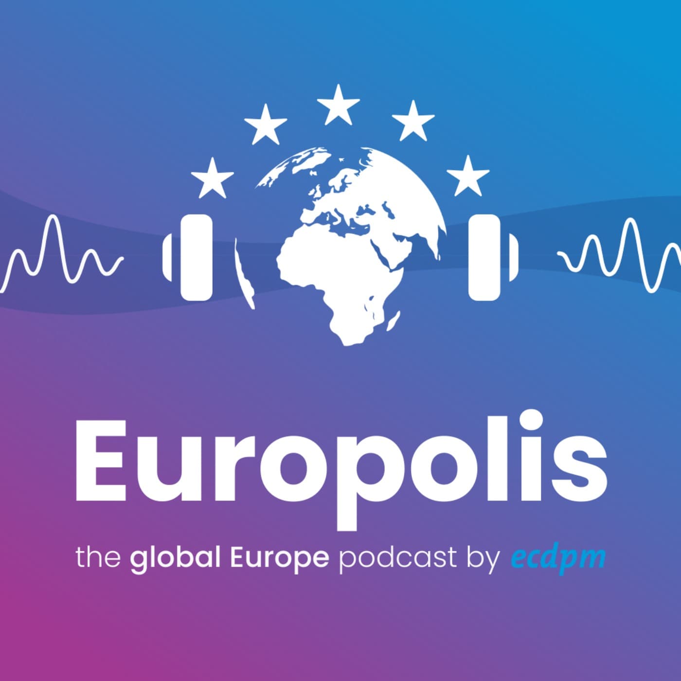 Europolis: The Global Europe Podcast by ECDPM - Podcasts