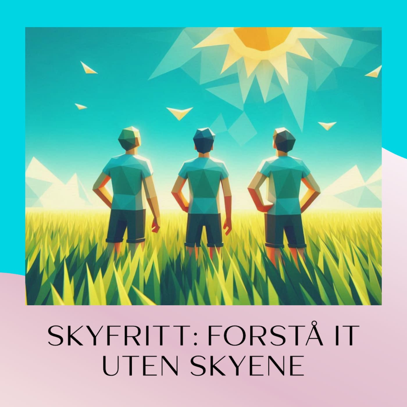 Skyfritt - Podcasts