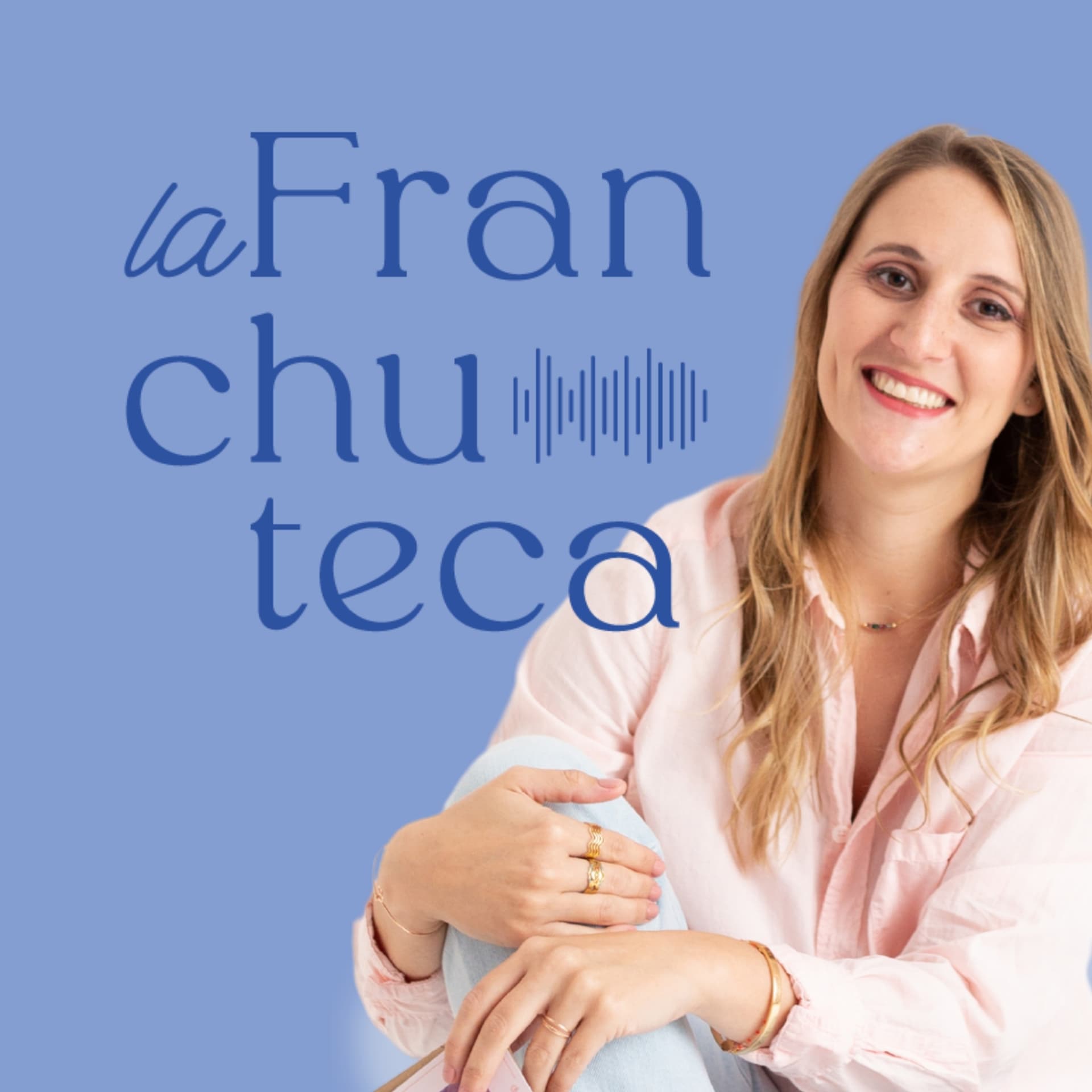 La Franchuteca - Podcasts