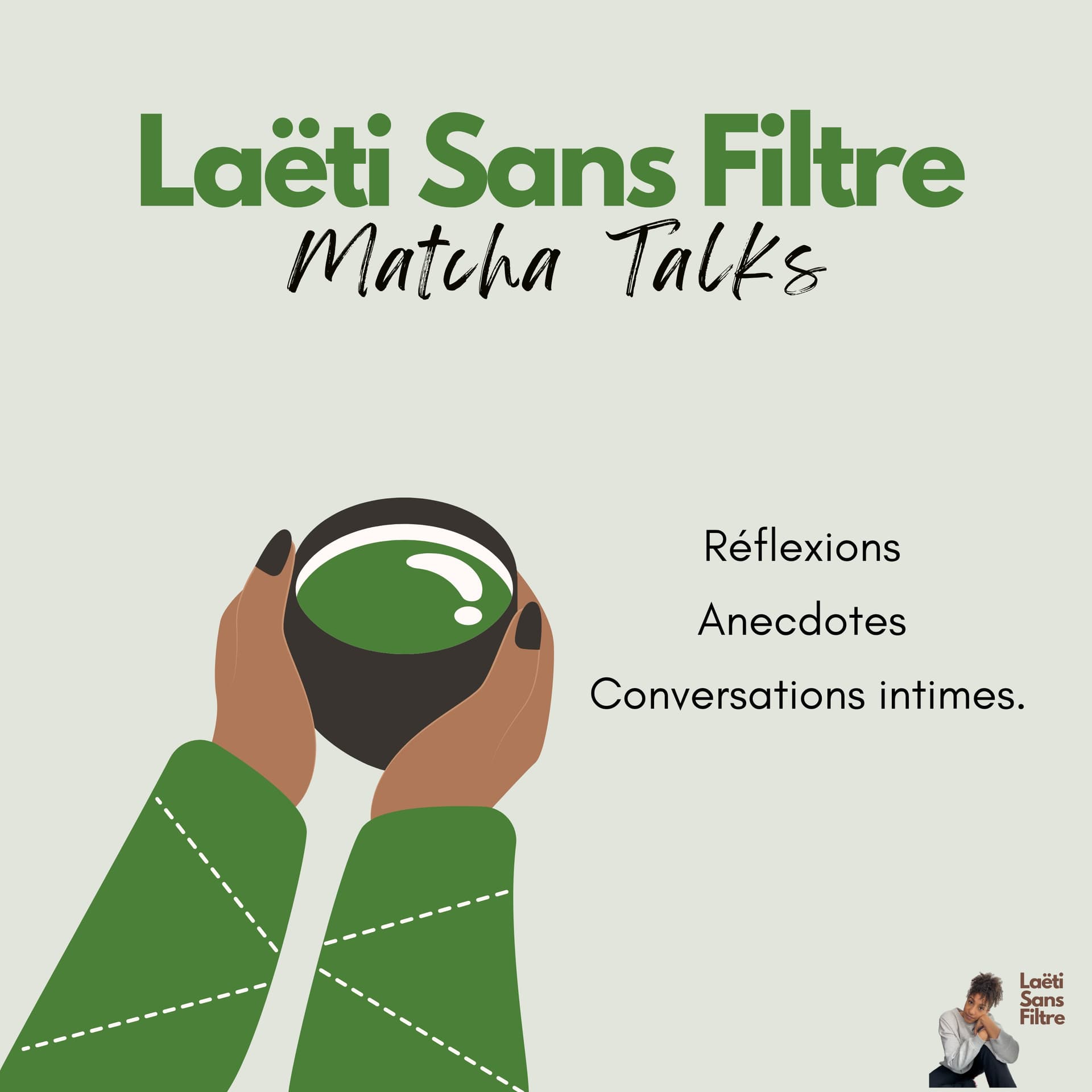 Matcha Talks - Laëti Sans Filtre - Podcasts