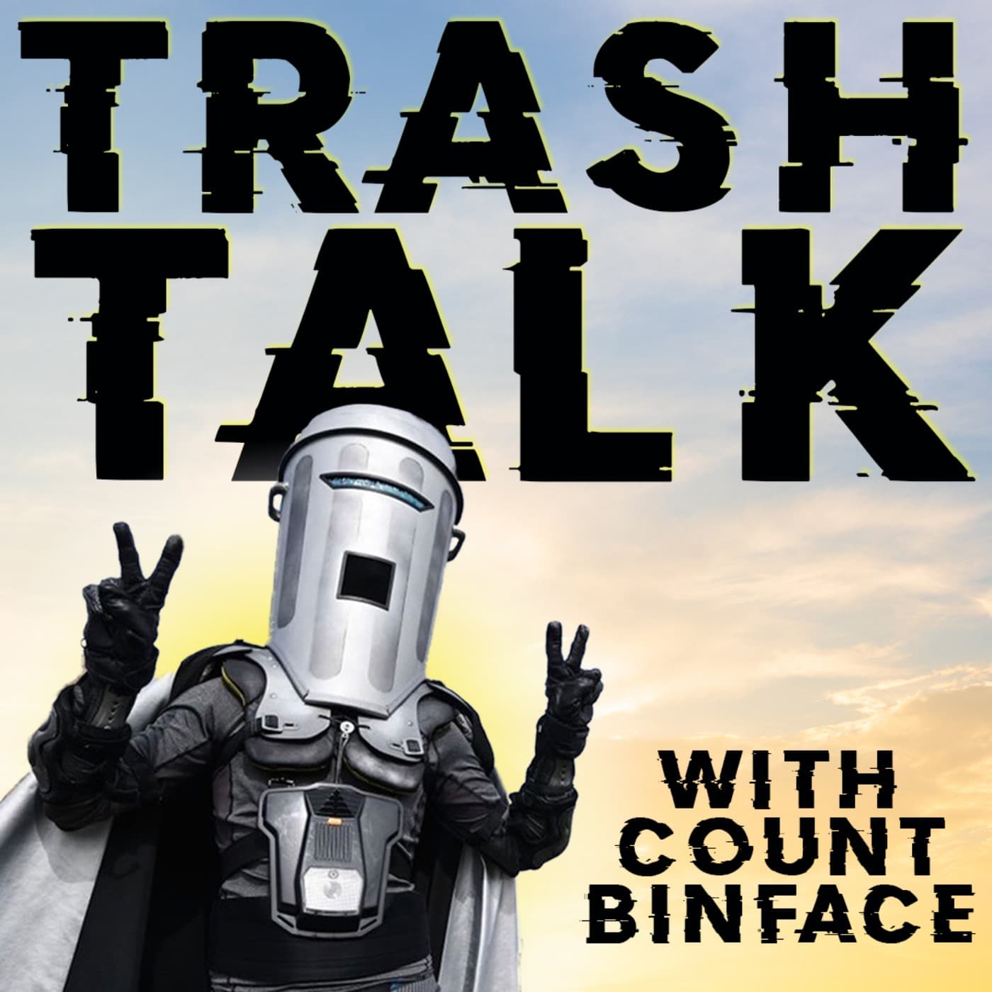 Trash Talk... with Count Binface - Podcasts