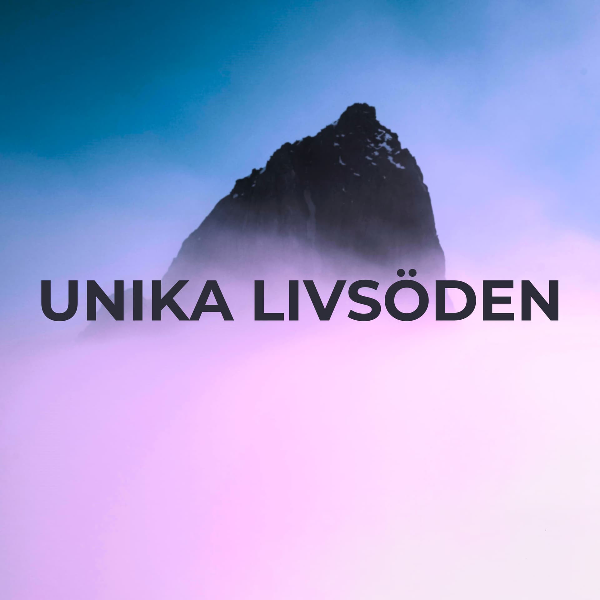 Unika livsöden - Podcasts