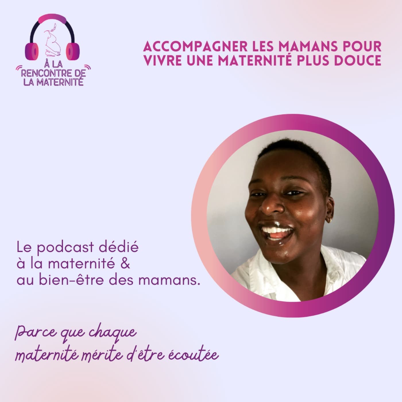 A la rencontre de la maternité - Podcasts
